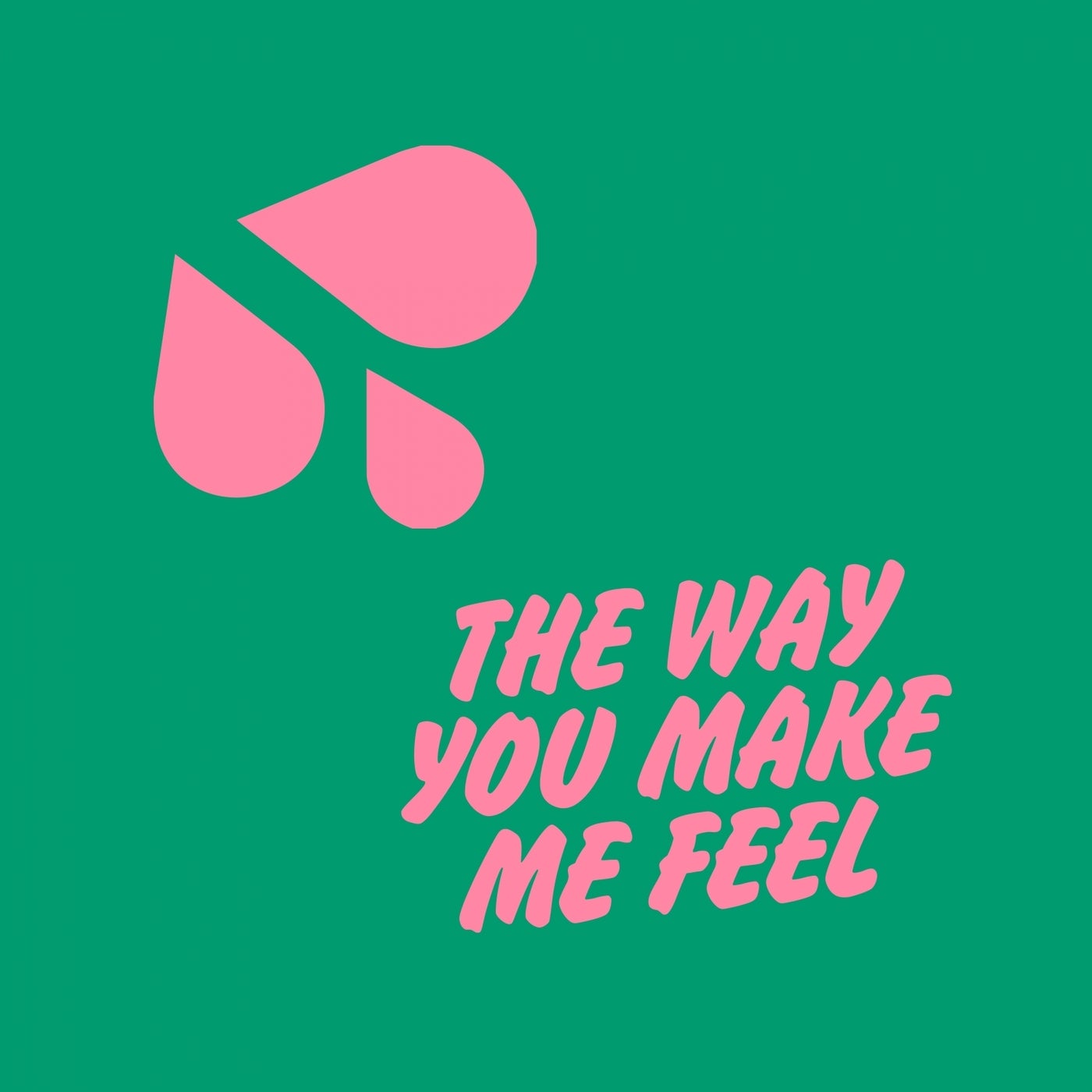 The Way You Make Me Feel