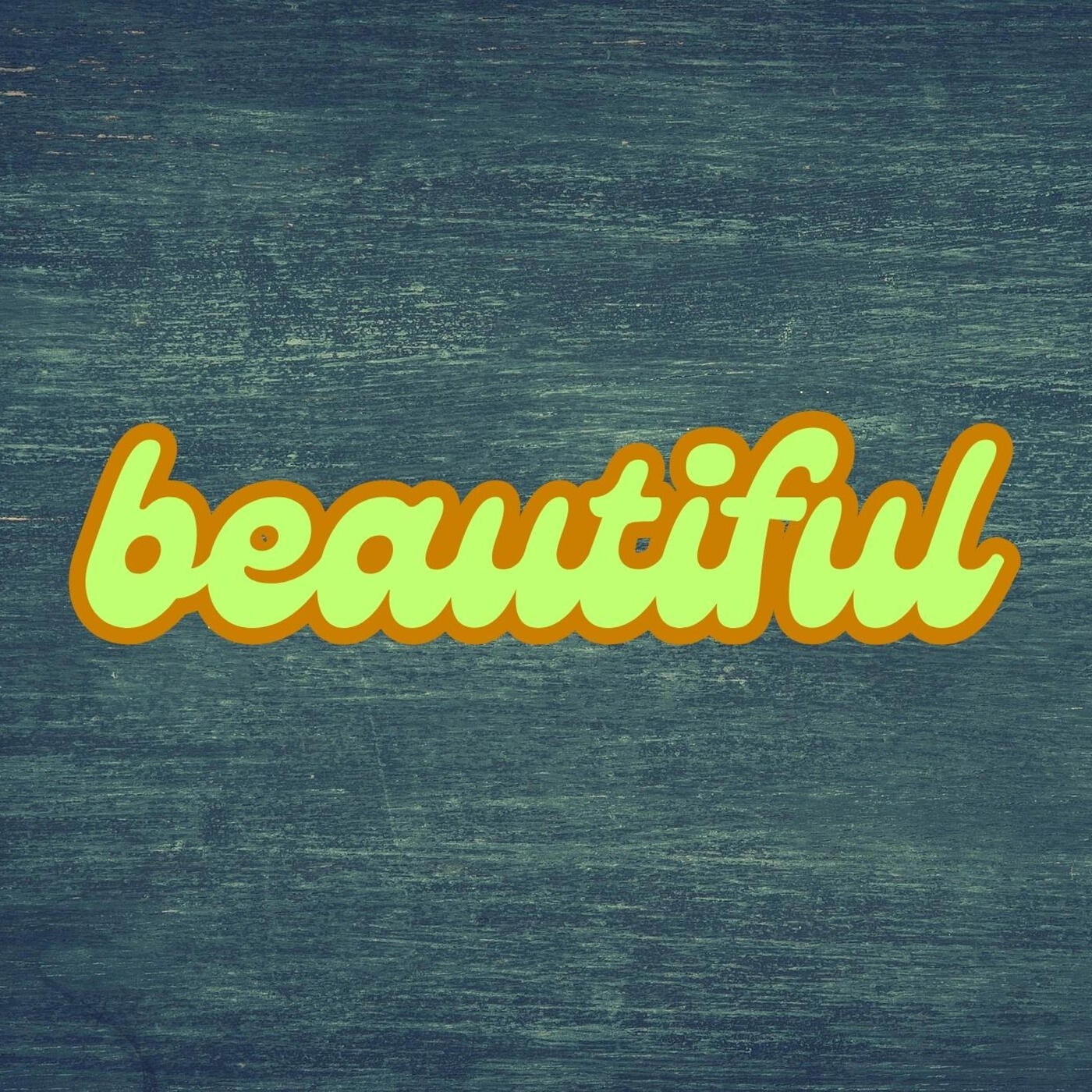 Beautiful
