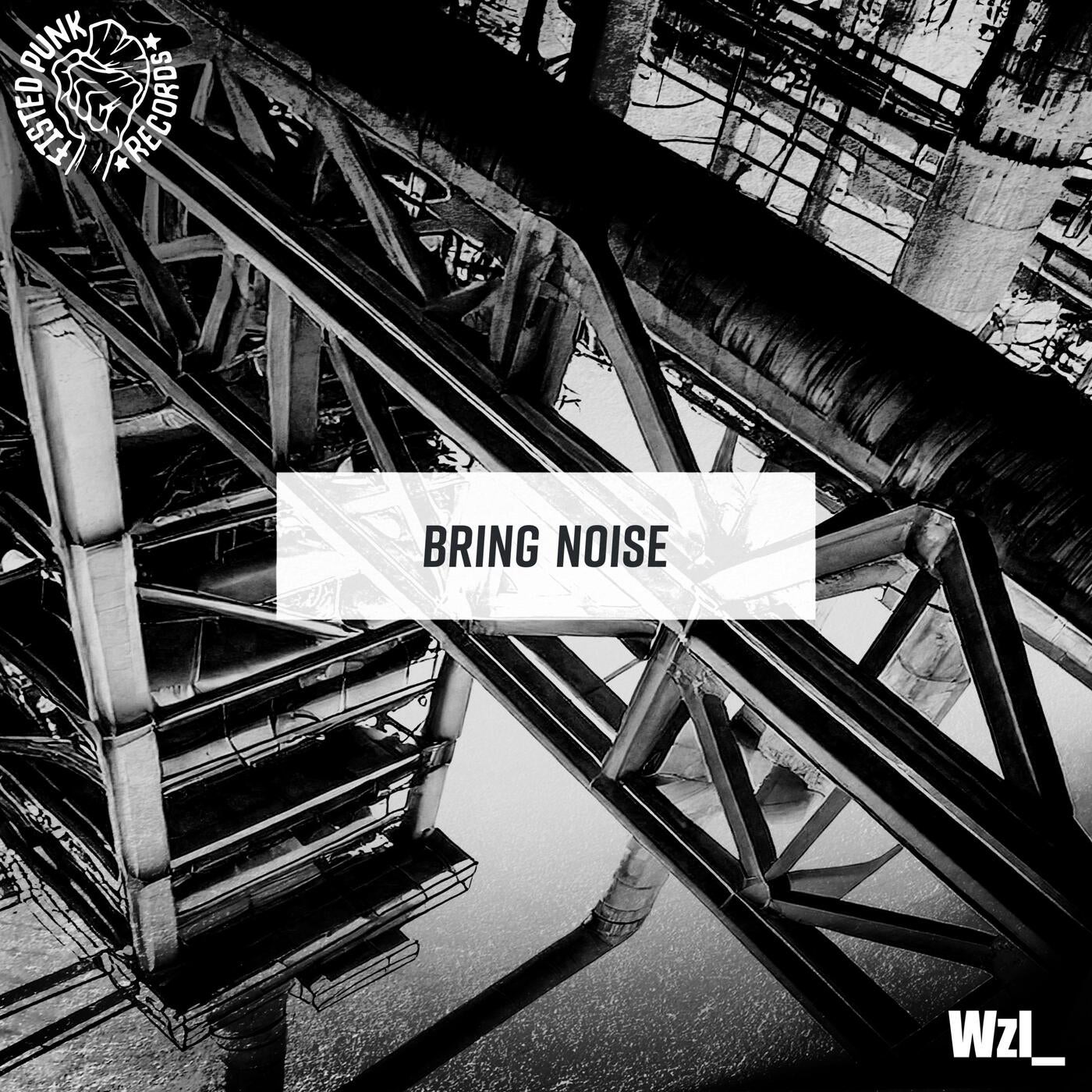 Bring Noise