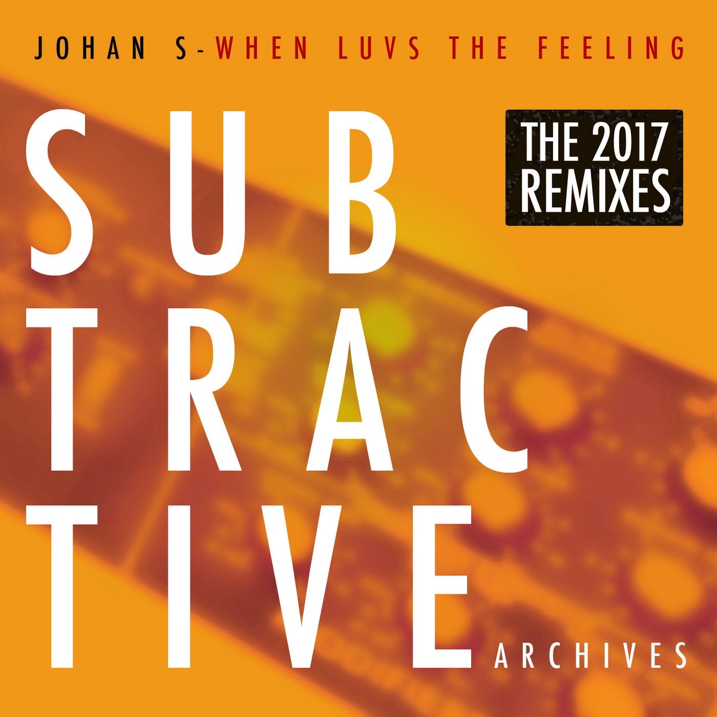 When Luvs The Feeling (The 2017 Remixes)