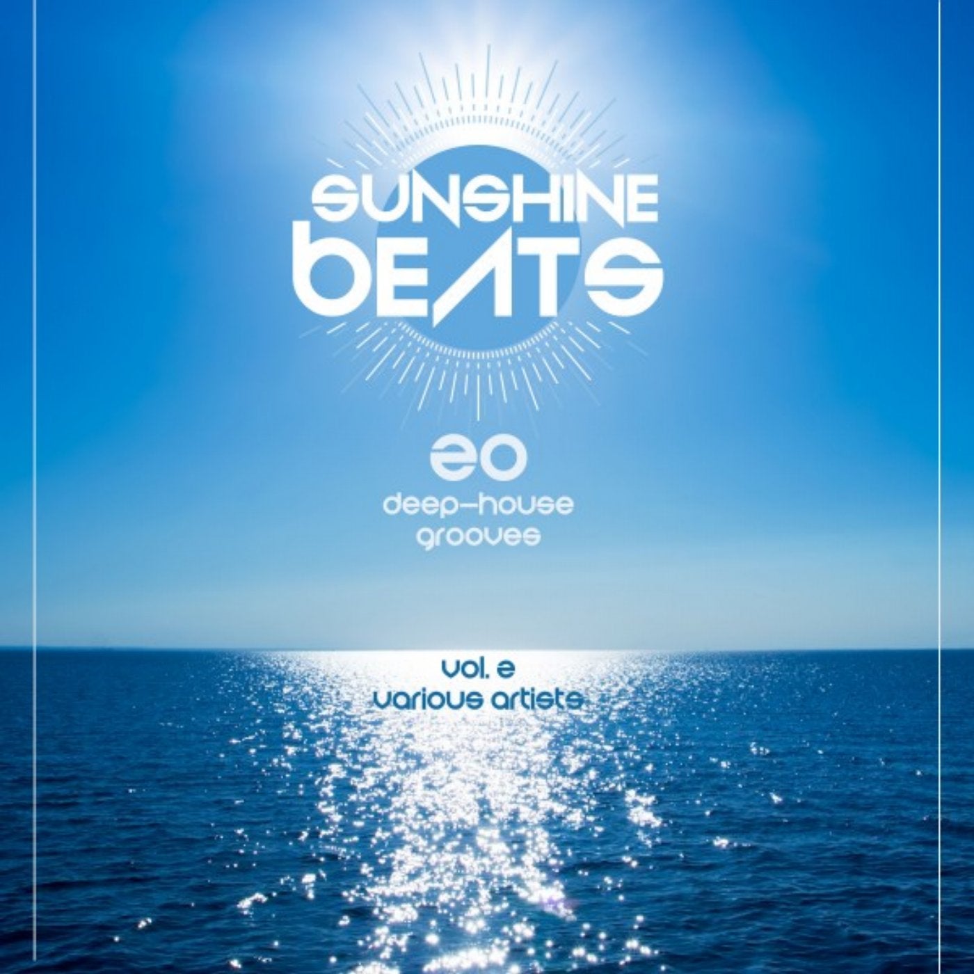 Sunshine Beats (20 Deep-House Grooves), Vol. 2