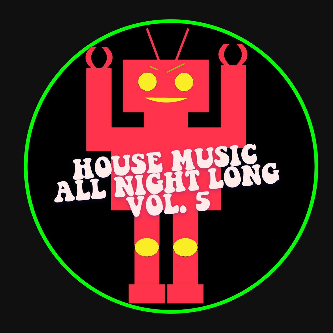 Cover art for House Music All Night Long Vol. 5