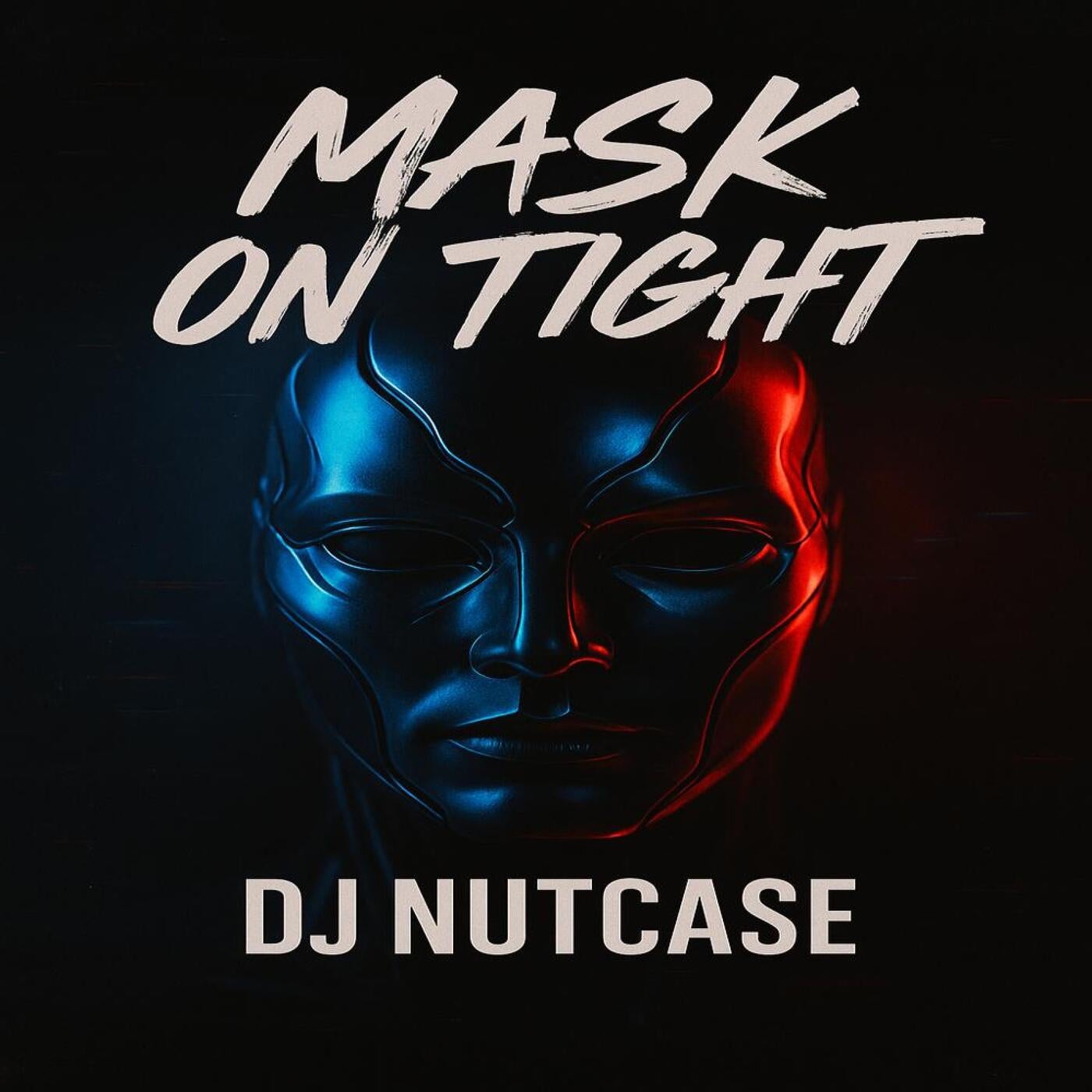 Mask On Tight