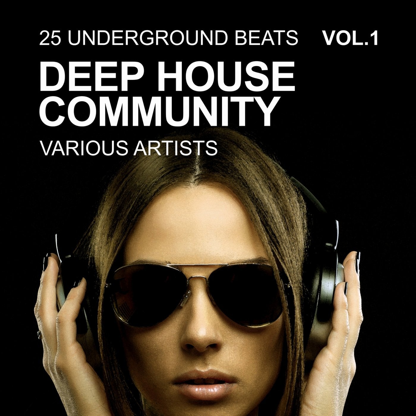 Deep House Community (25 Underground Beats), Vol. 1