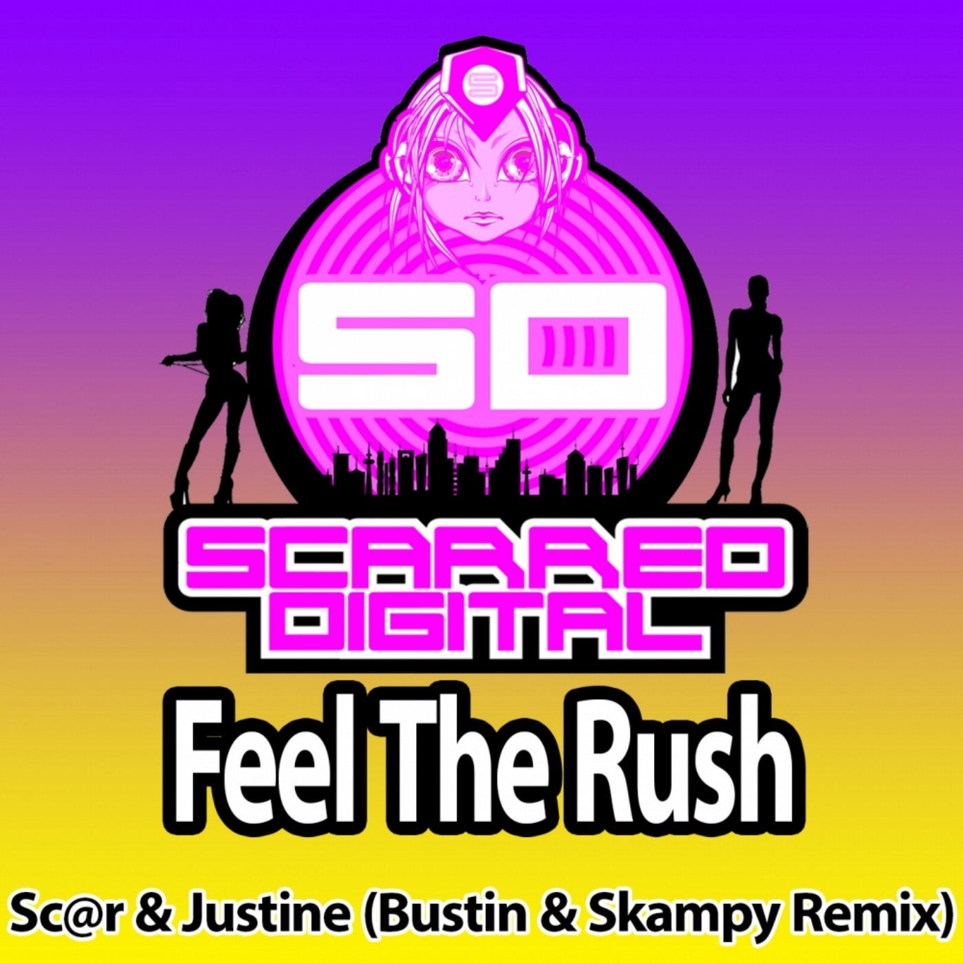 Feel The Rush (Bustin & Skampy Remix)