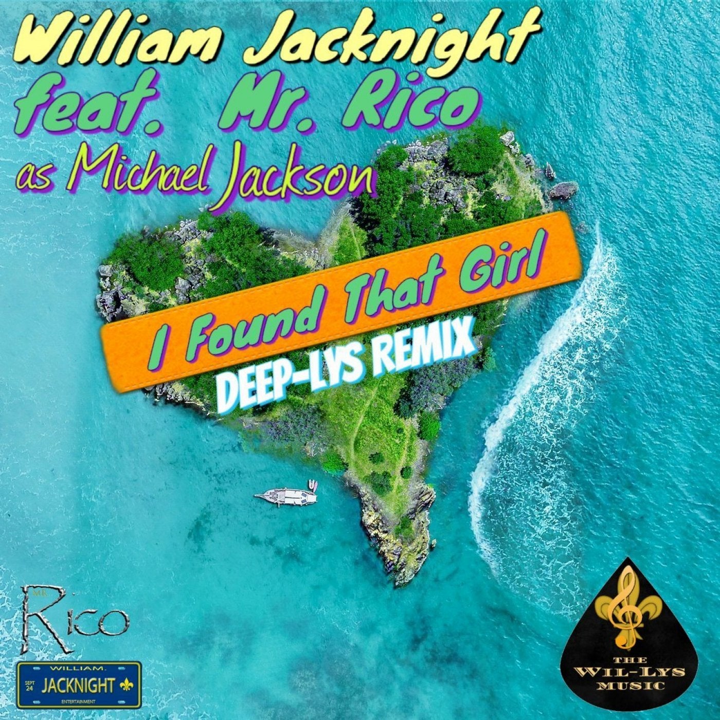 I Found That Girl (feat. Mr Rico as Michael JACKSON & D.J. Will-Knight) [Deep-Lys Remix]