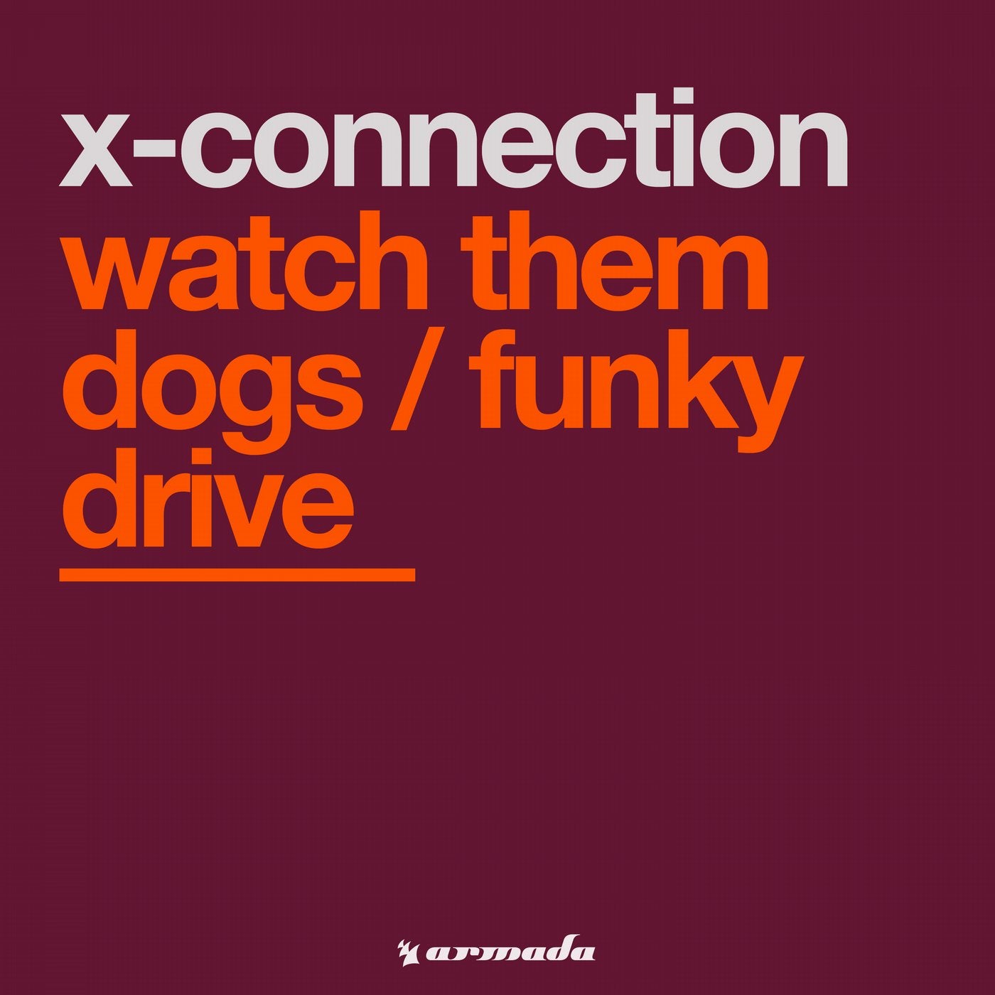 Watch Them Dogs / Funky Drive