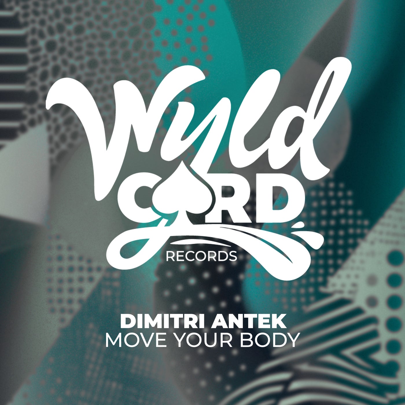 Dimitri Antek –  Move Your Body [WyldCard]