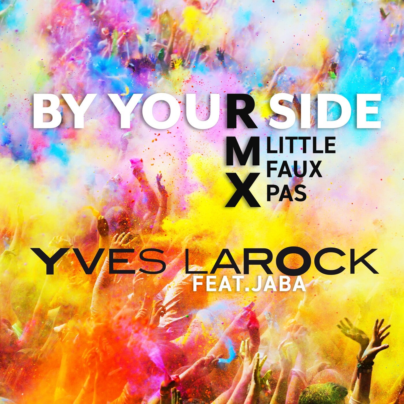 By Your Side - Little Faux Pas RMX