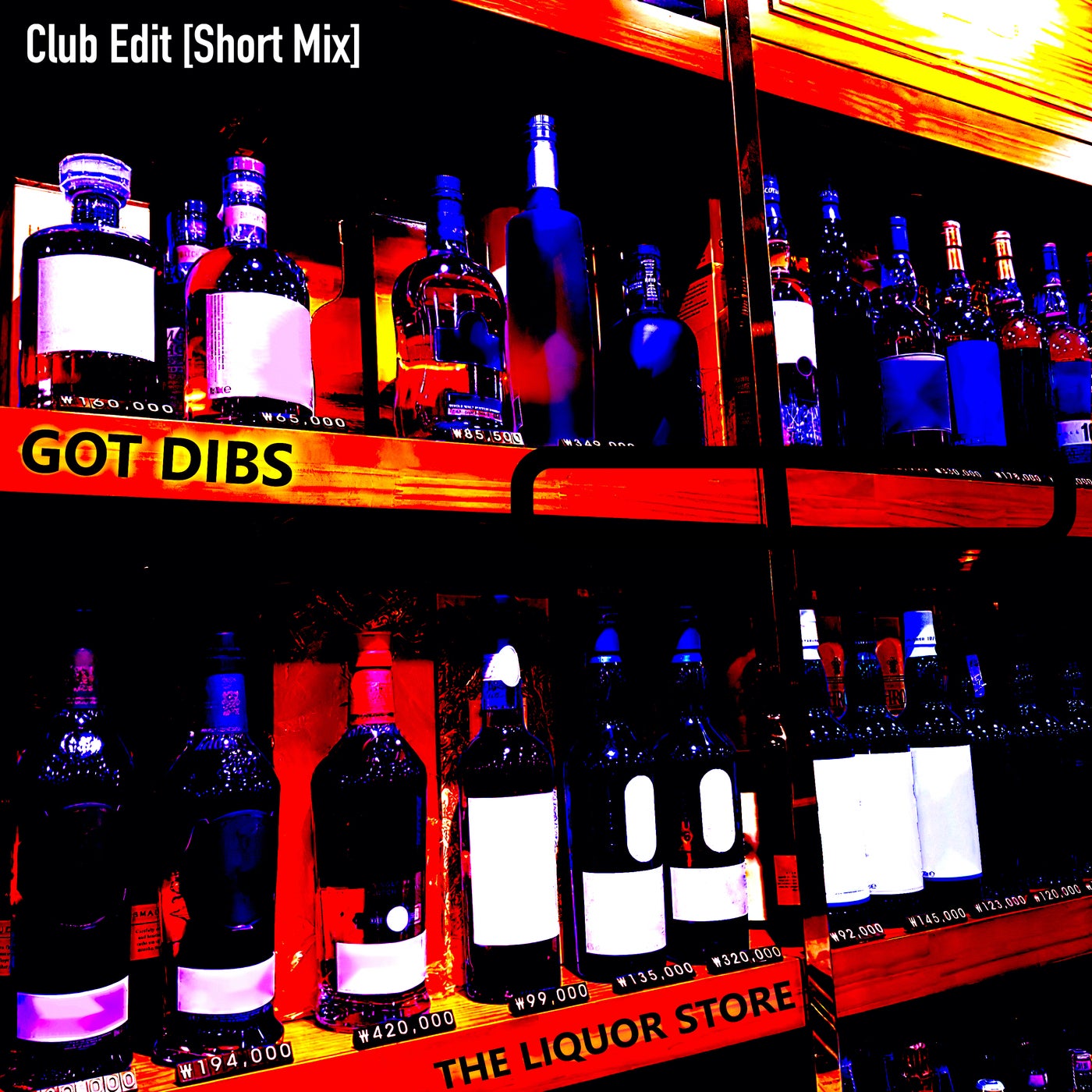 The Liquor Store (Club Edit - Short Mix)