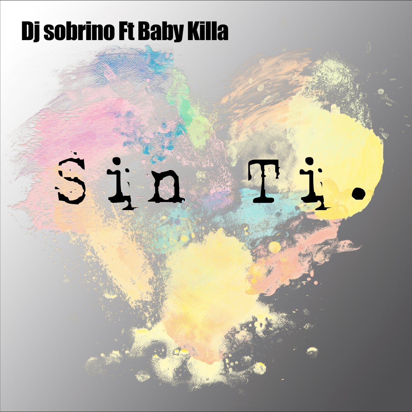 Sin Ti (Original Mix)