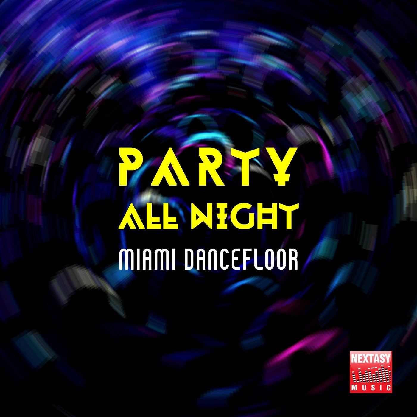 Party All Night (Miami Dancefloor)