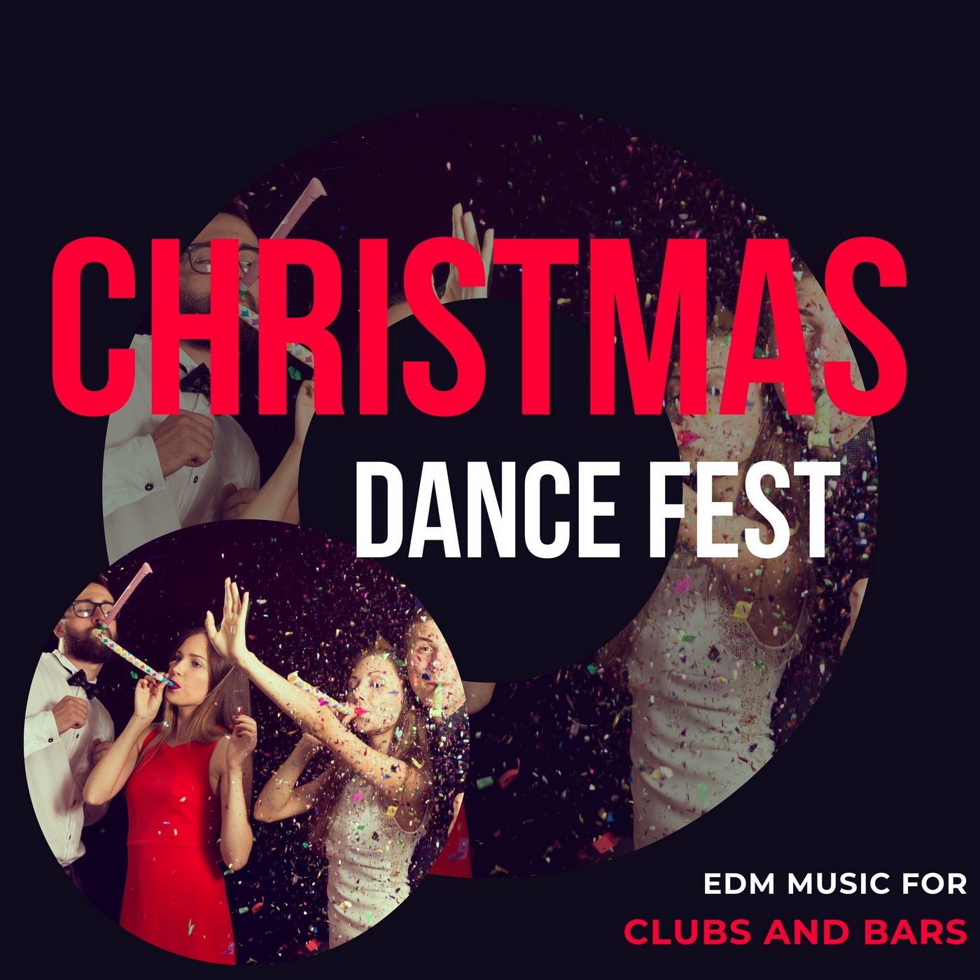 Christmas Dance Fest - EDM Music For Clubs And Bars