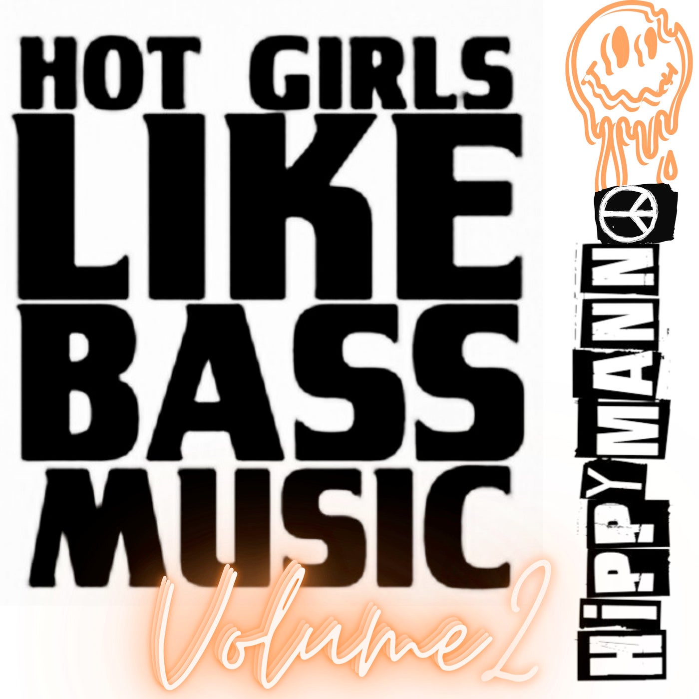 Hot Girl Like Bass Music Volume 2