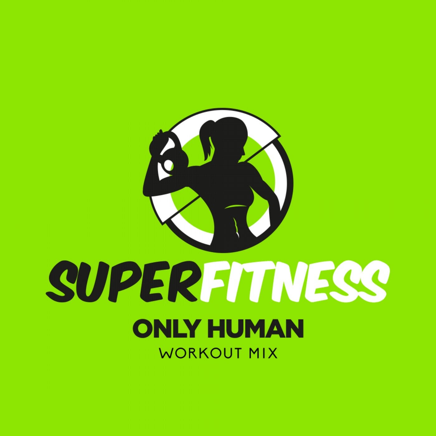 Only Human (Workout Mix)