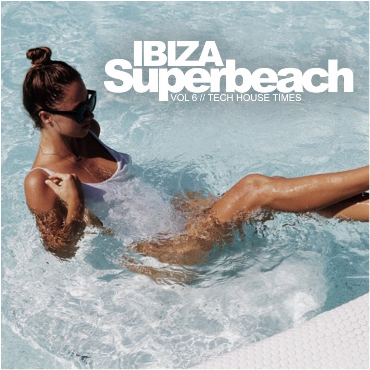 Ibiza Superbeach, Vol. 6: Tech House Times