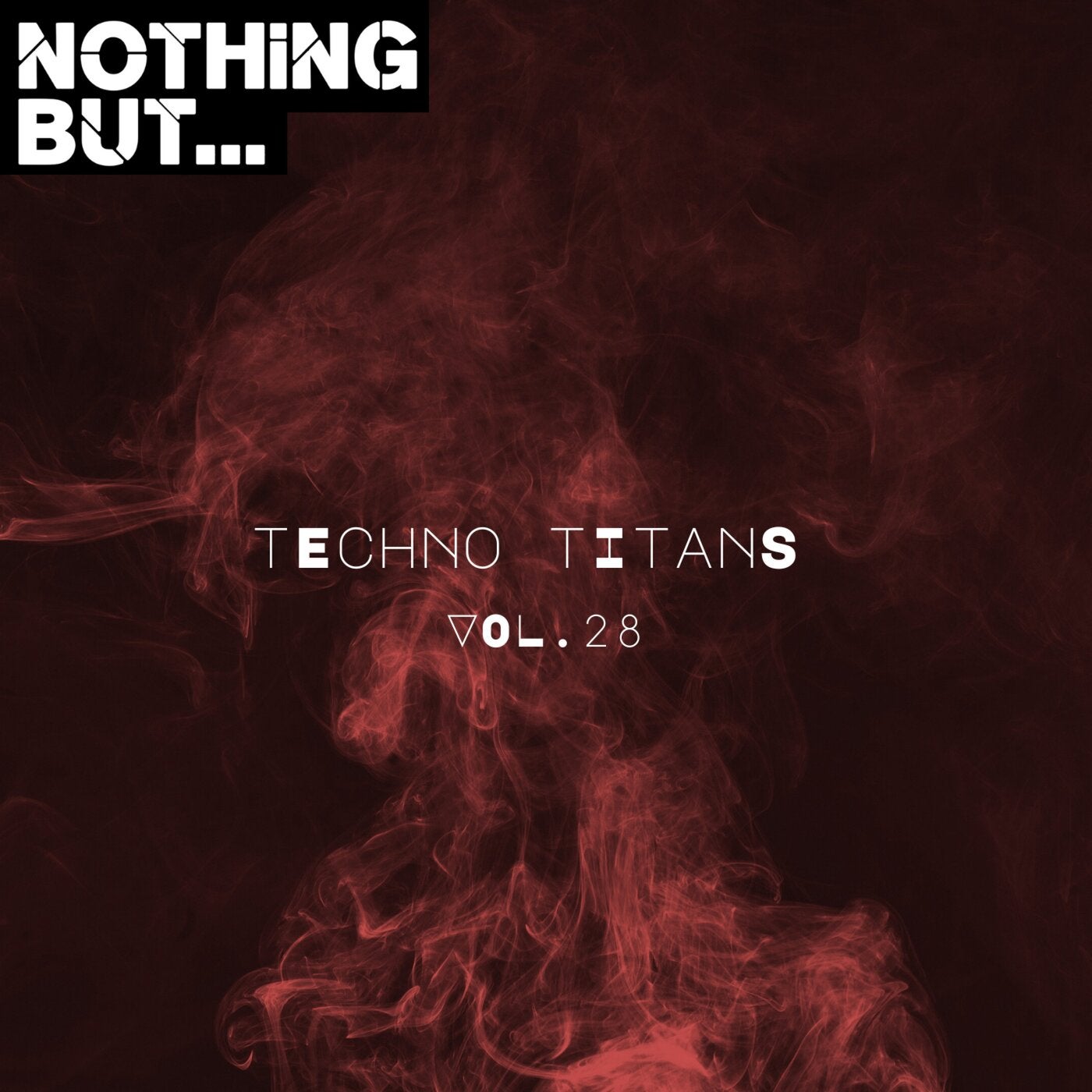 Nothing But... Techno Titans, Vol. 28