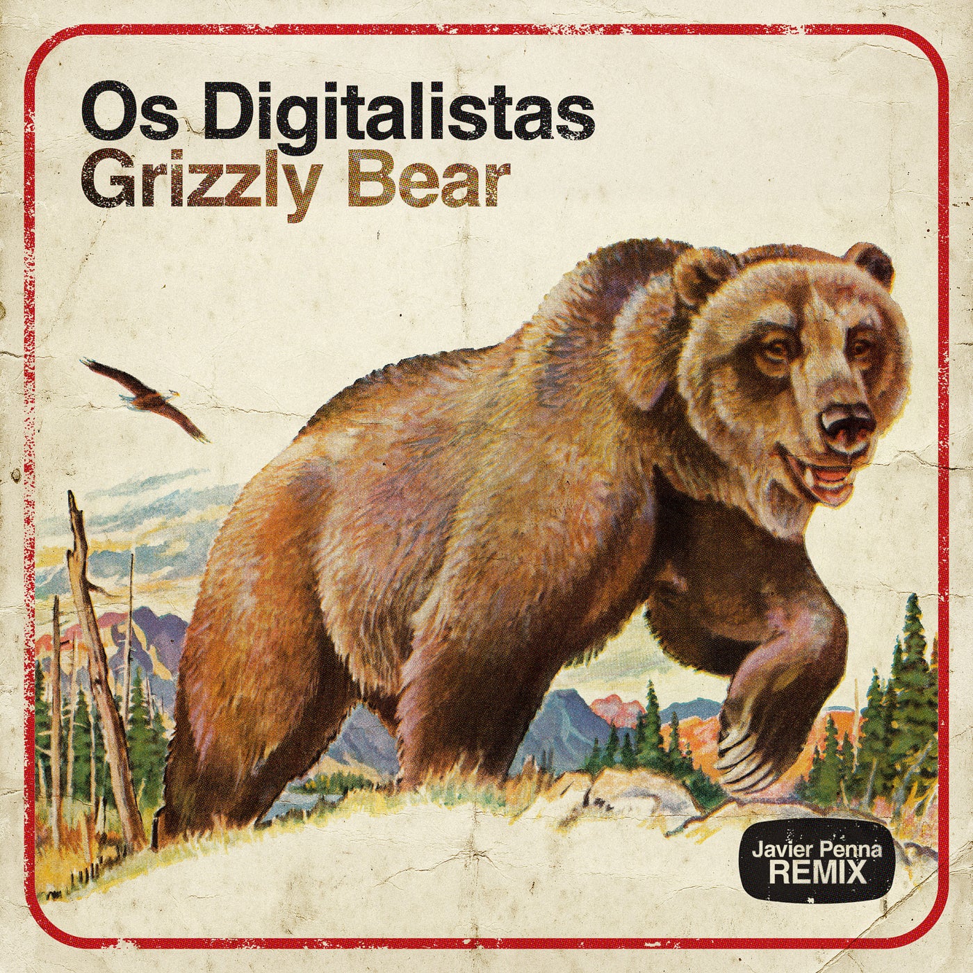 Grizzly Bear (Javier Penna Remix)