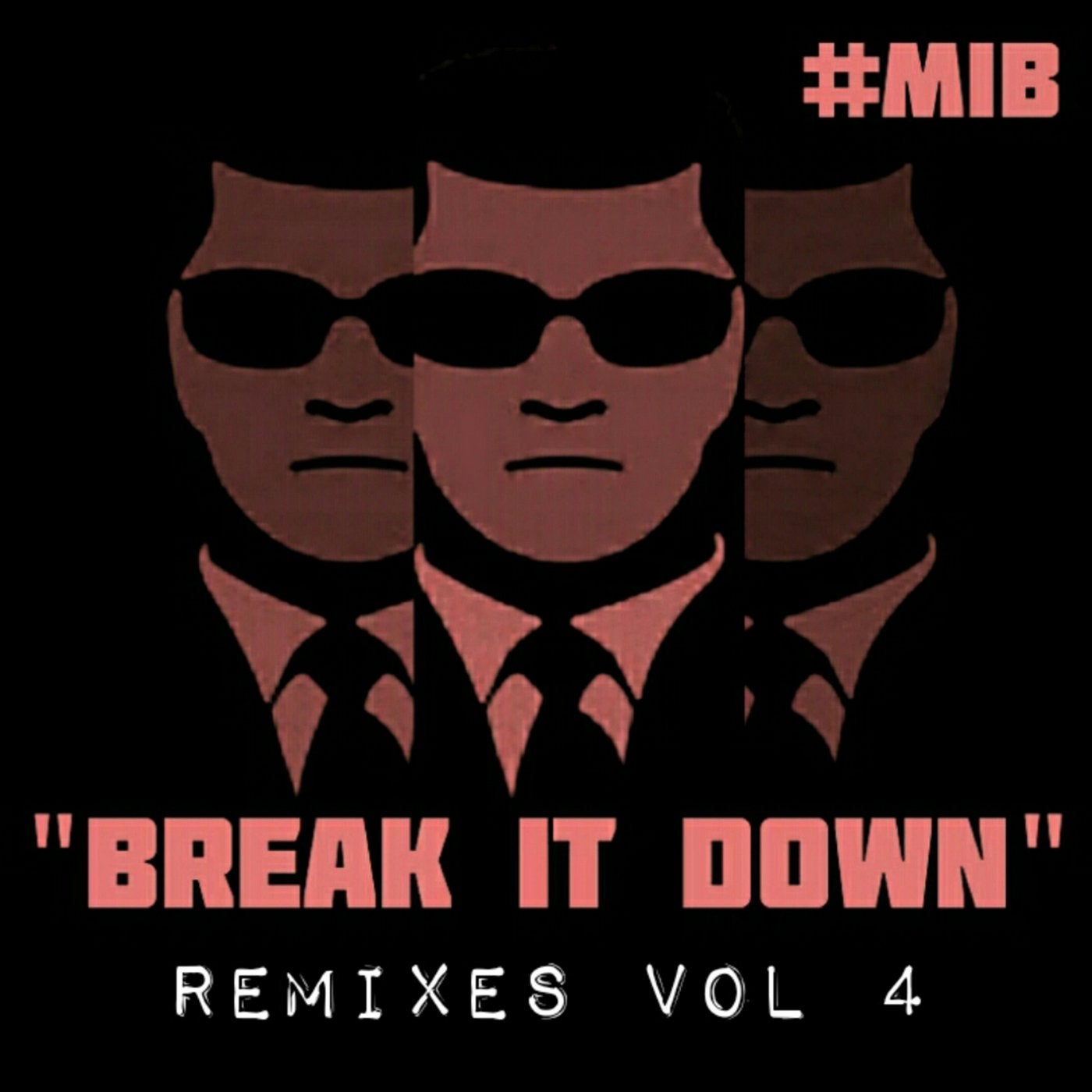Break It Down (Remixes, Vol. 4)