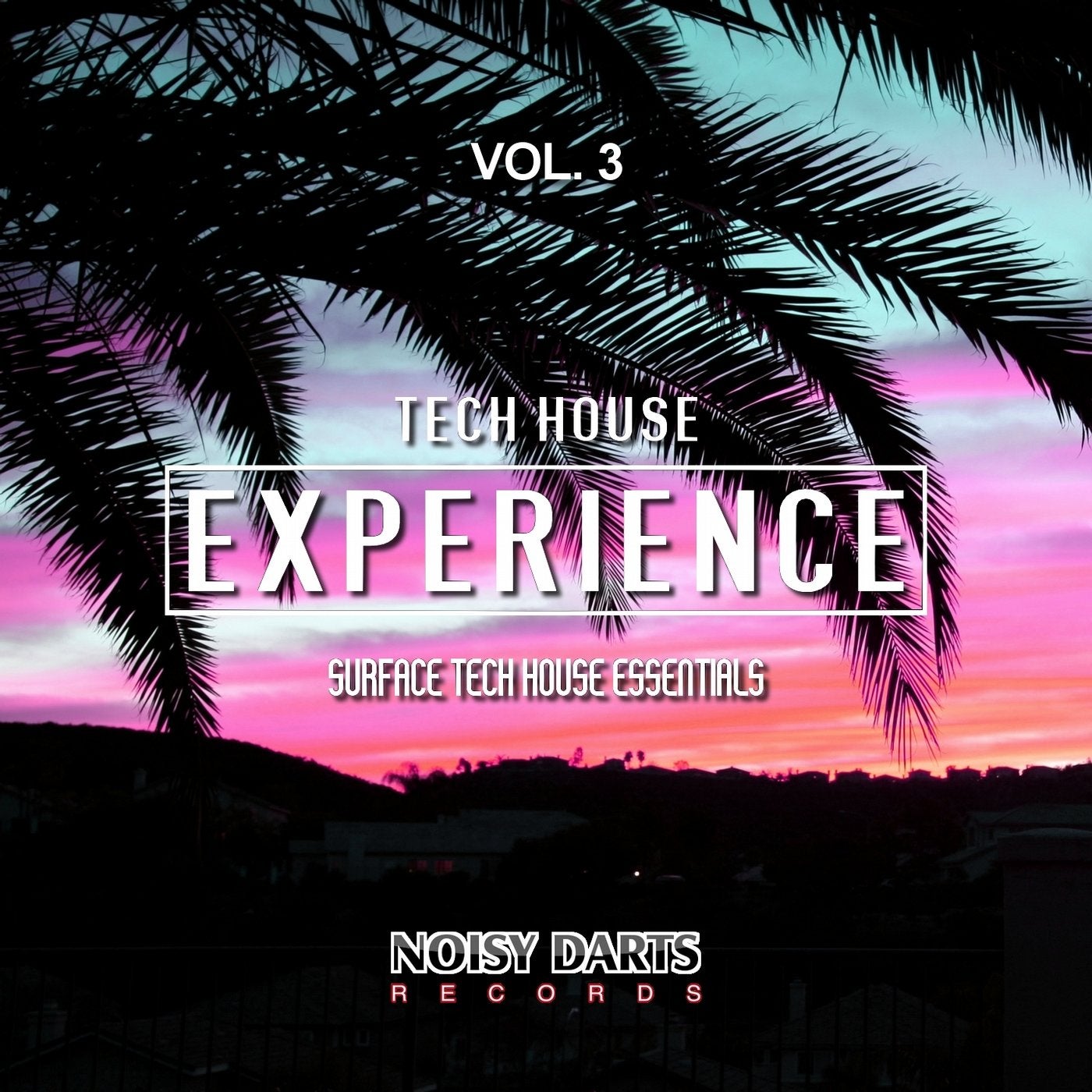 Tech House Experience, Vol. 3 (Surface Tech House Essentials)