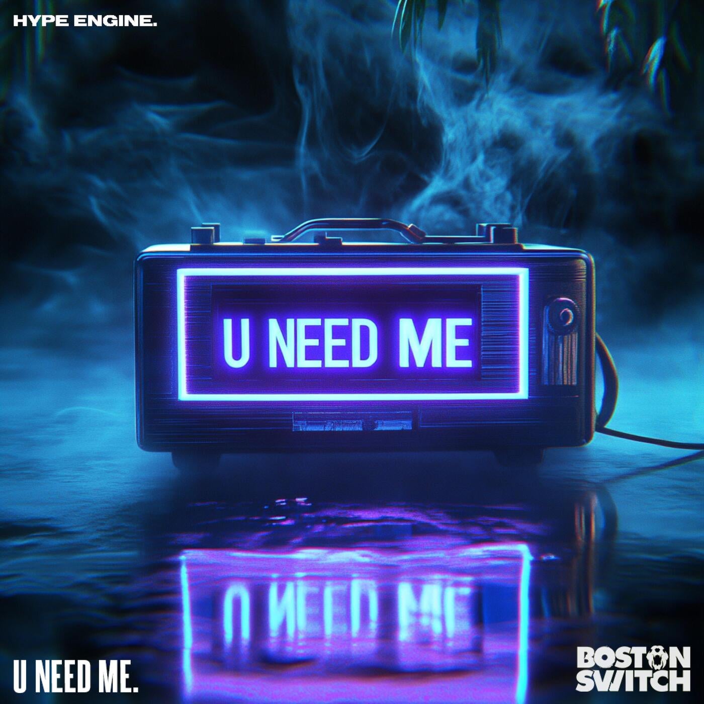 U Need Me