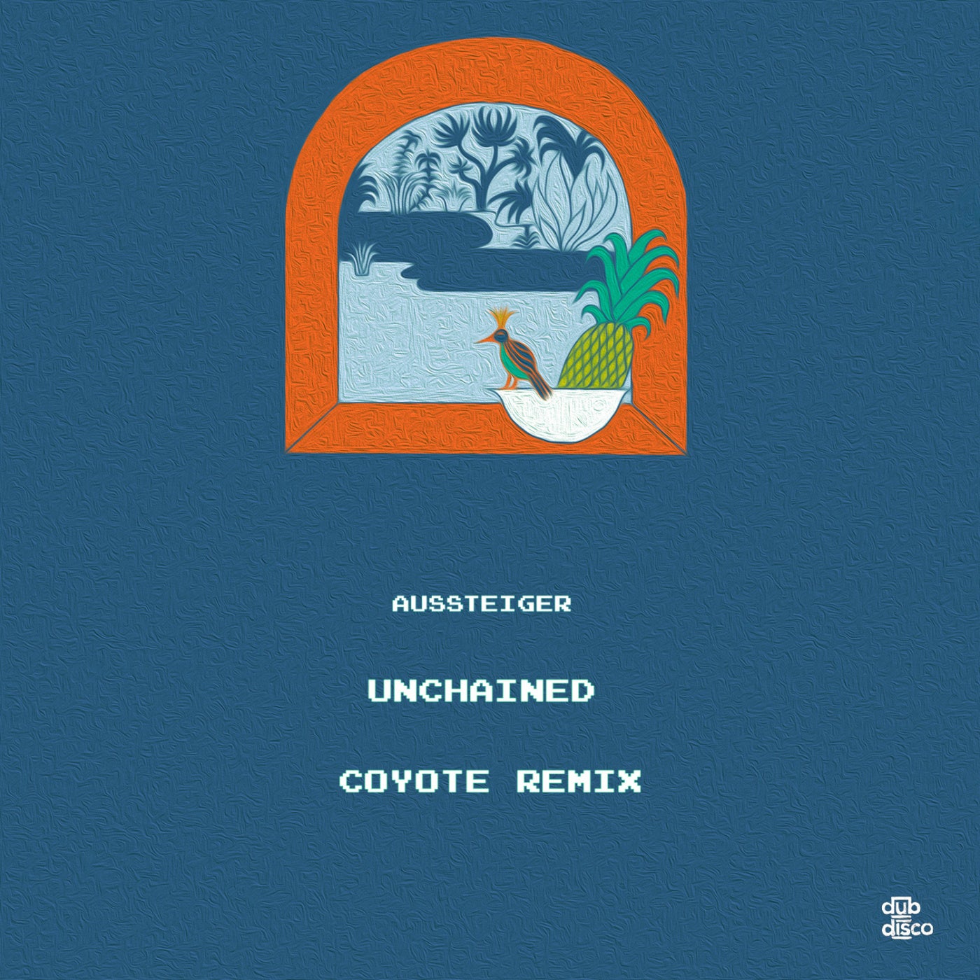 Unchained (Coyote Remix)