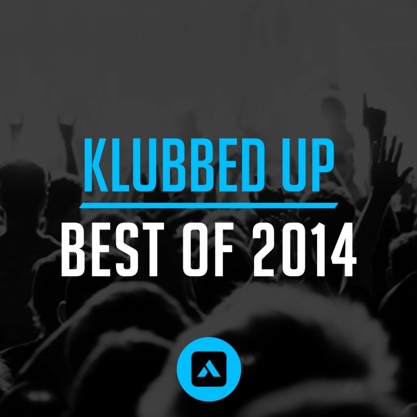 Klubbed Up Best of 2014