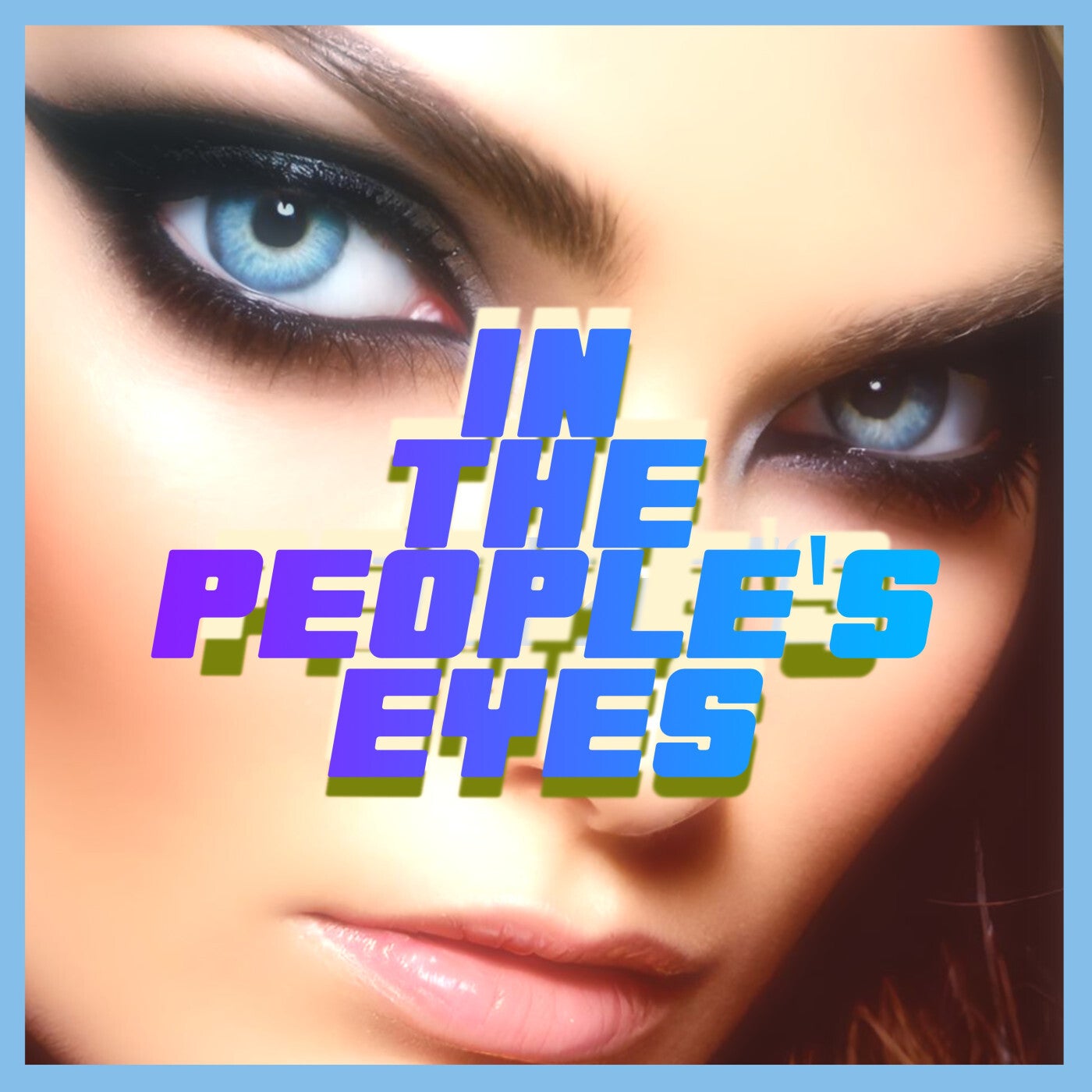 In The People's Eyes
