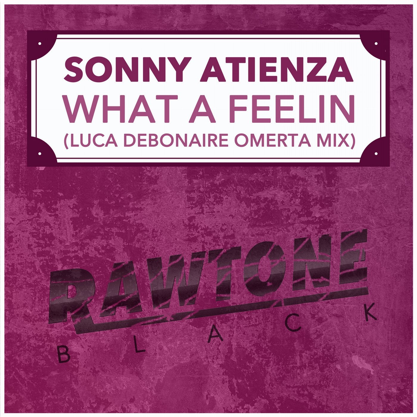 What a Feelin (Luca Debonaire Omerta Mix)