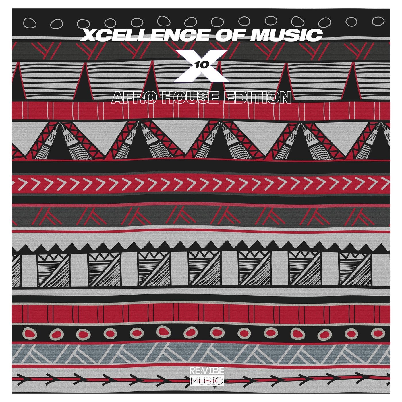 Xcellence of Music: Afro House Edition, Vol. 10