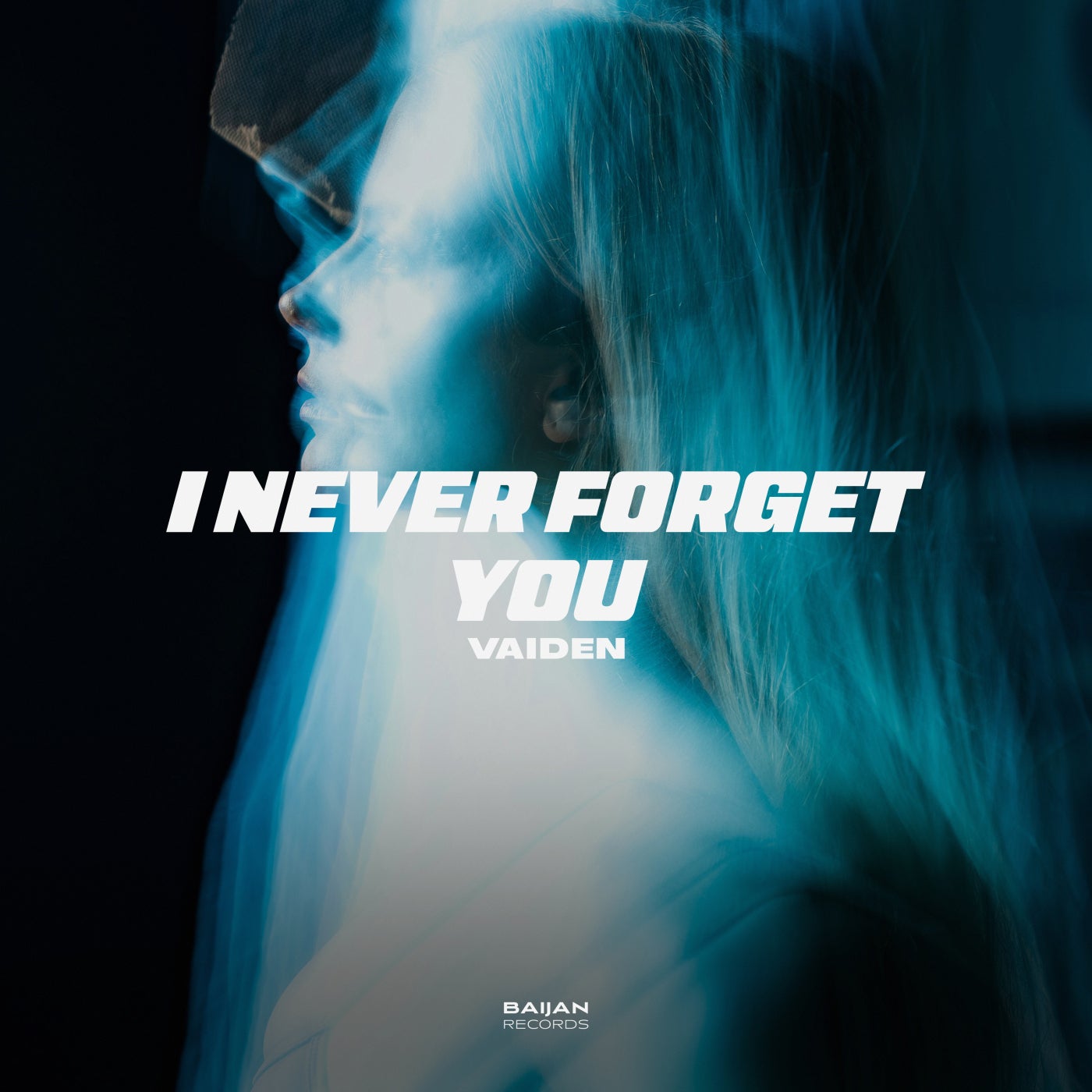 I Never Forget You