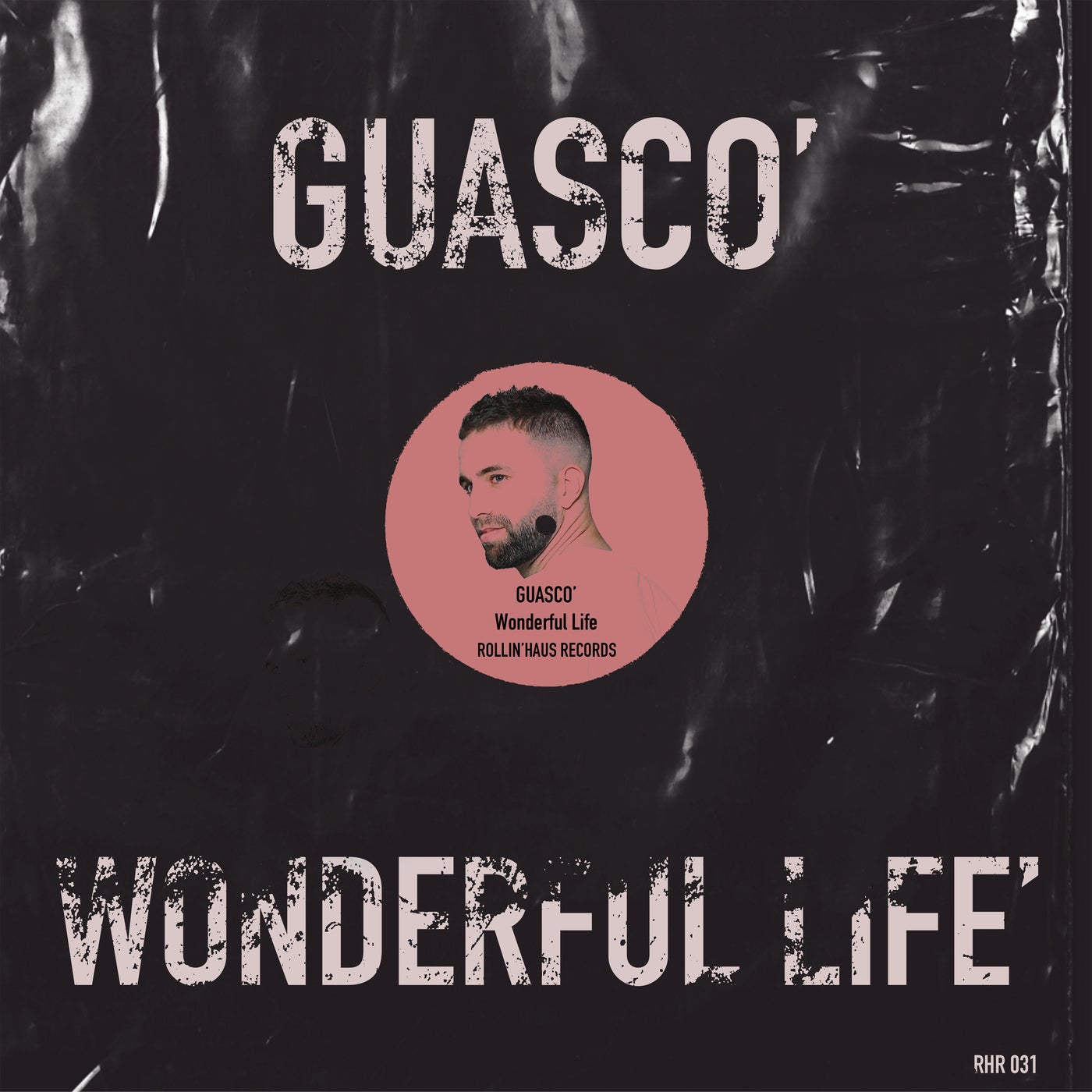 GUASCO&apos; –  Wonderful Life [Rollin&apos;Haus Records]