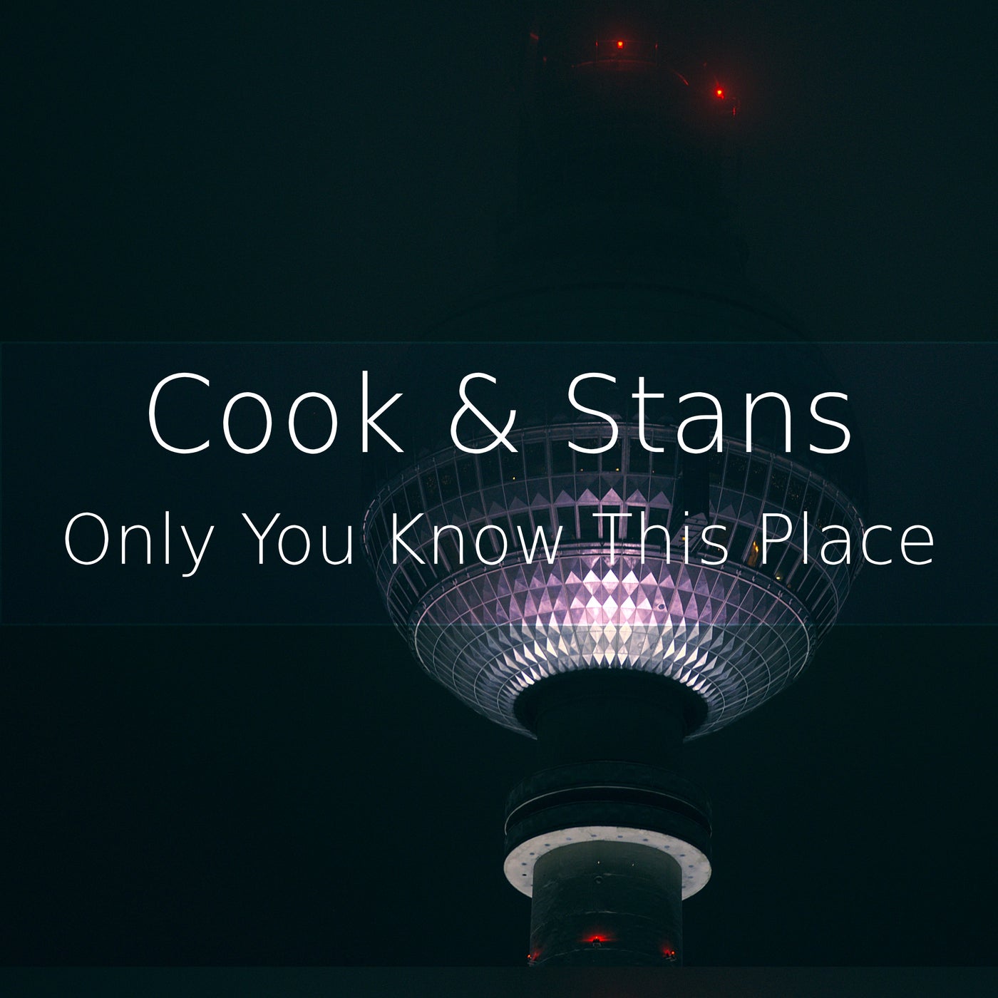 Only You Know This Place