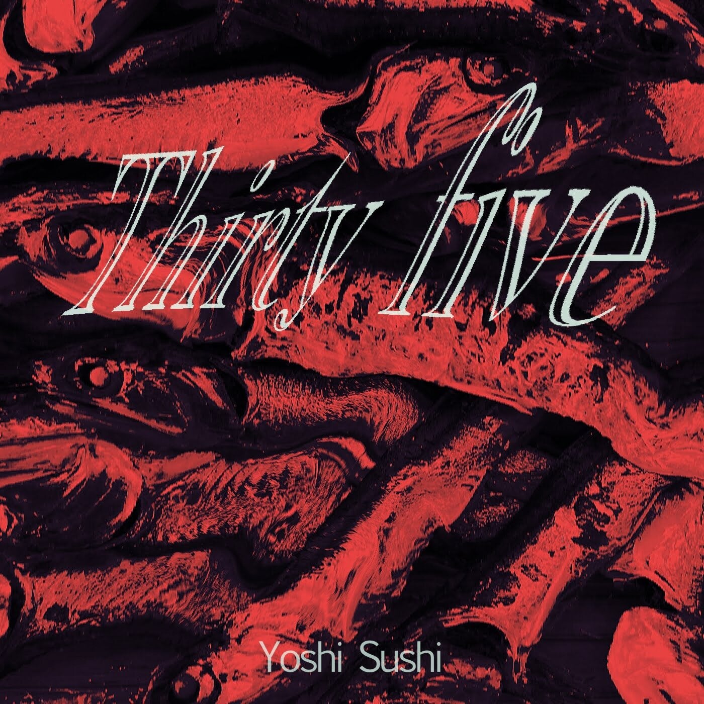 Thirty Five
