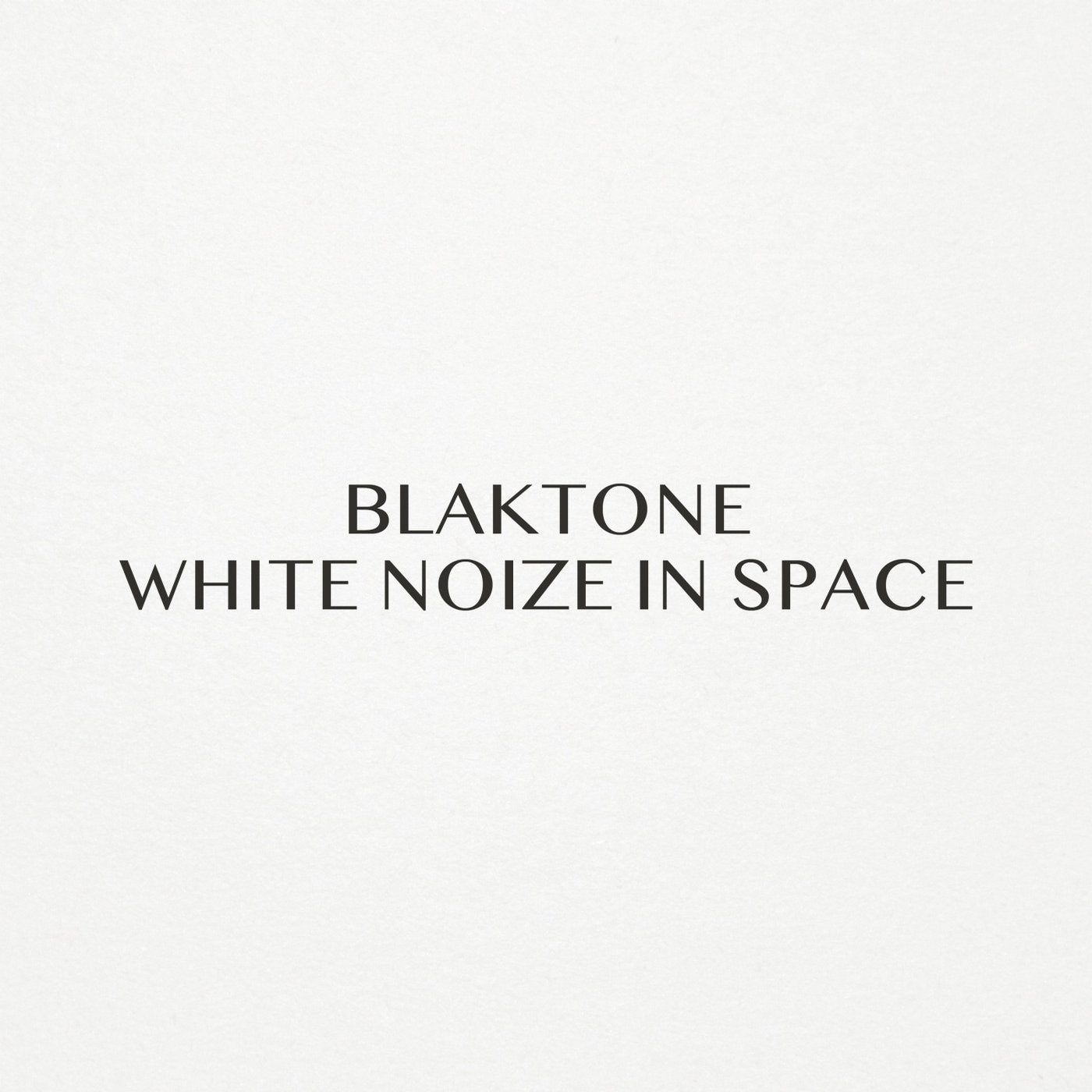 White Noize in Space