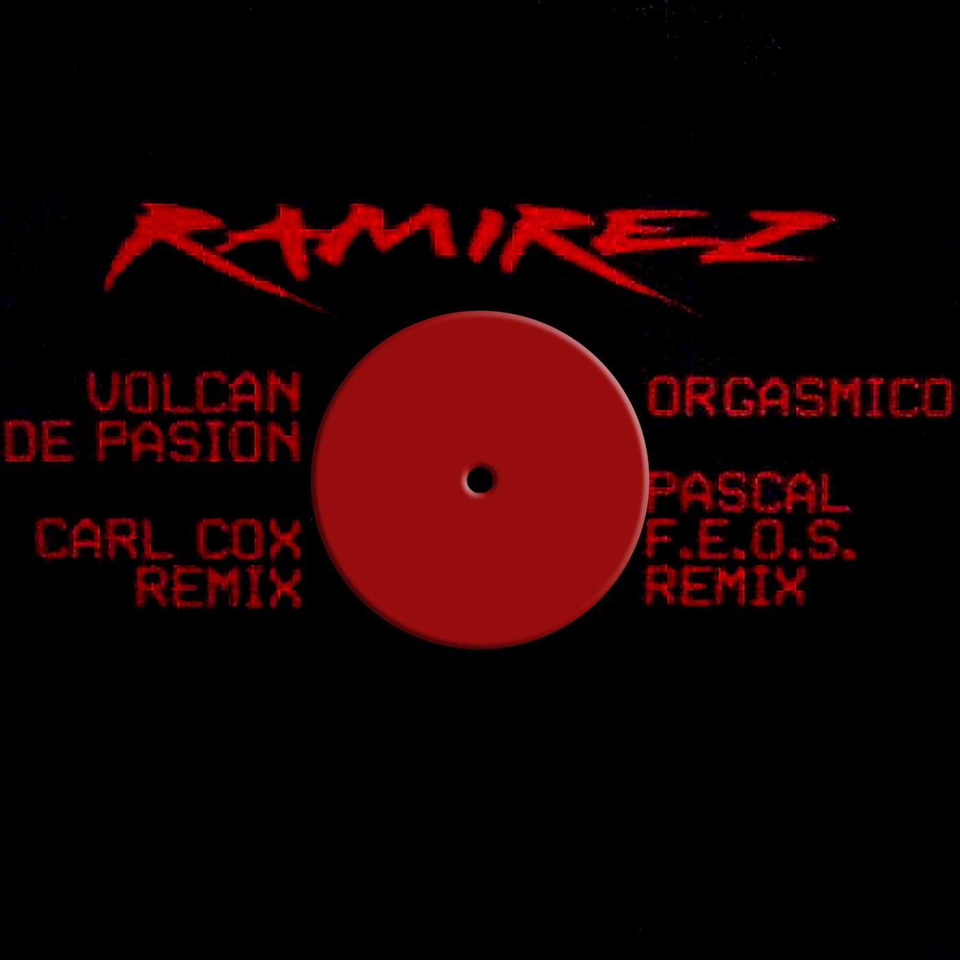 Volcan De Pasion + Orgasmico (Remixes)