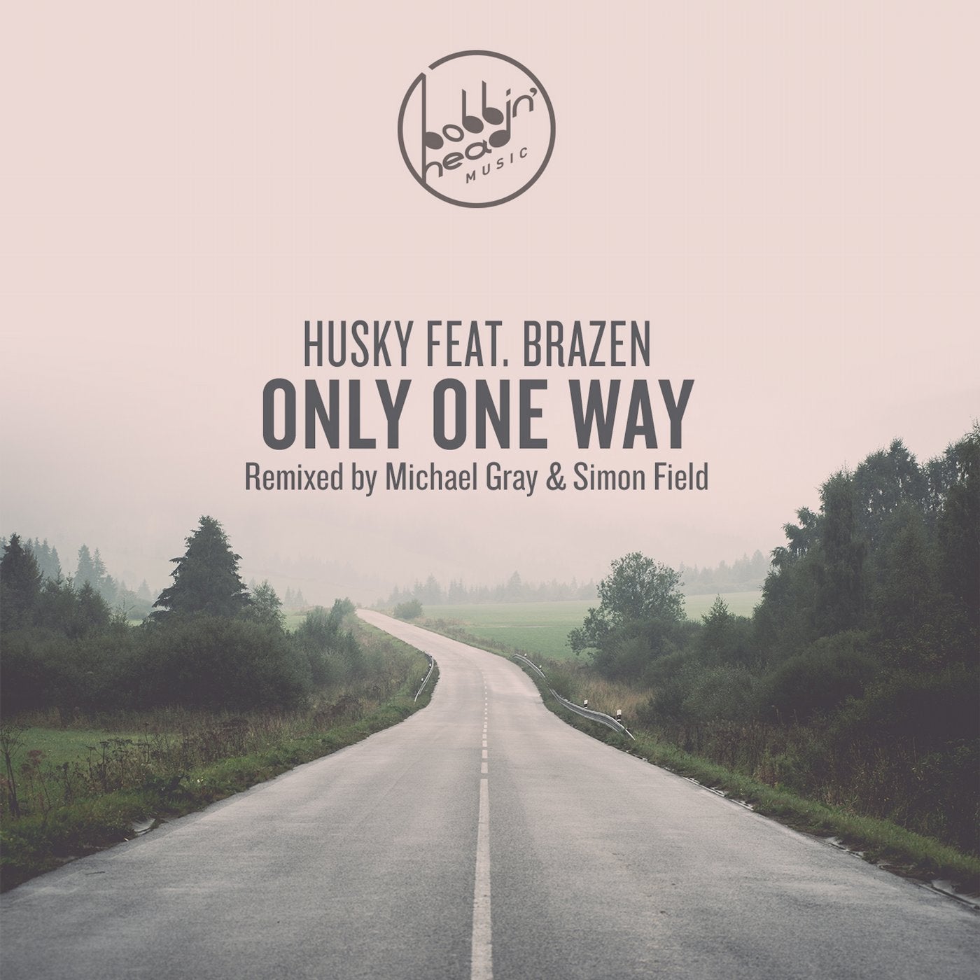 Only One Way feat. Brazen