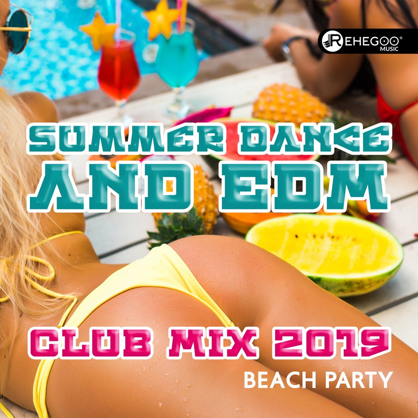 Summer Dance and EDM Club Mix 2019 - Beach Party