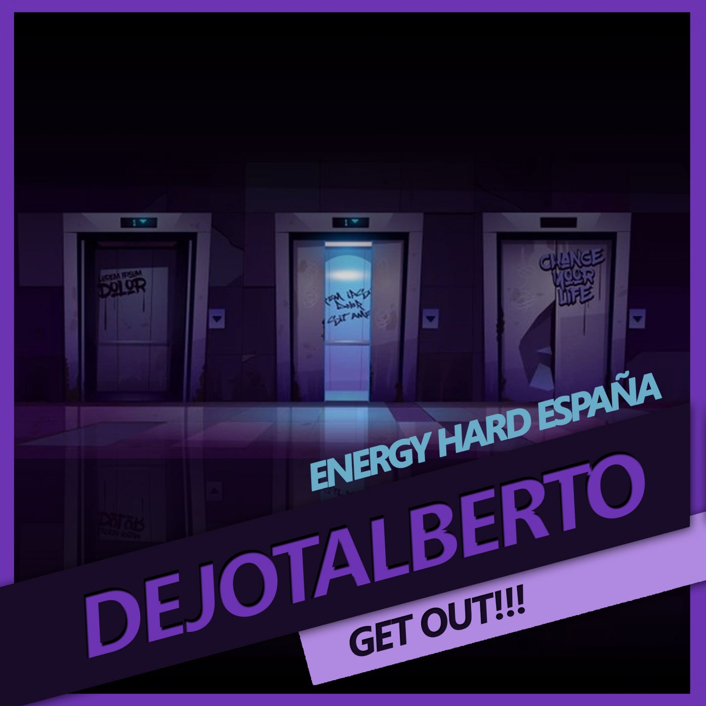 [EHE227] Dejotalberto - Get Out!!! 5194918c-ab44-4487-8d9e-378ccd02ac44
