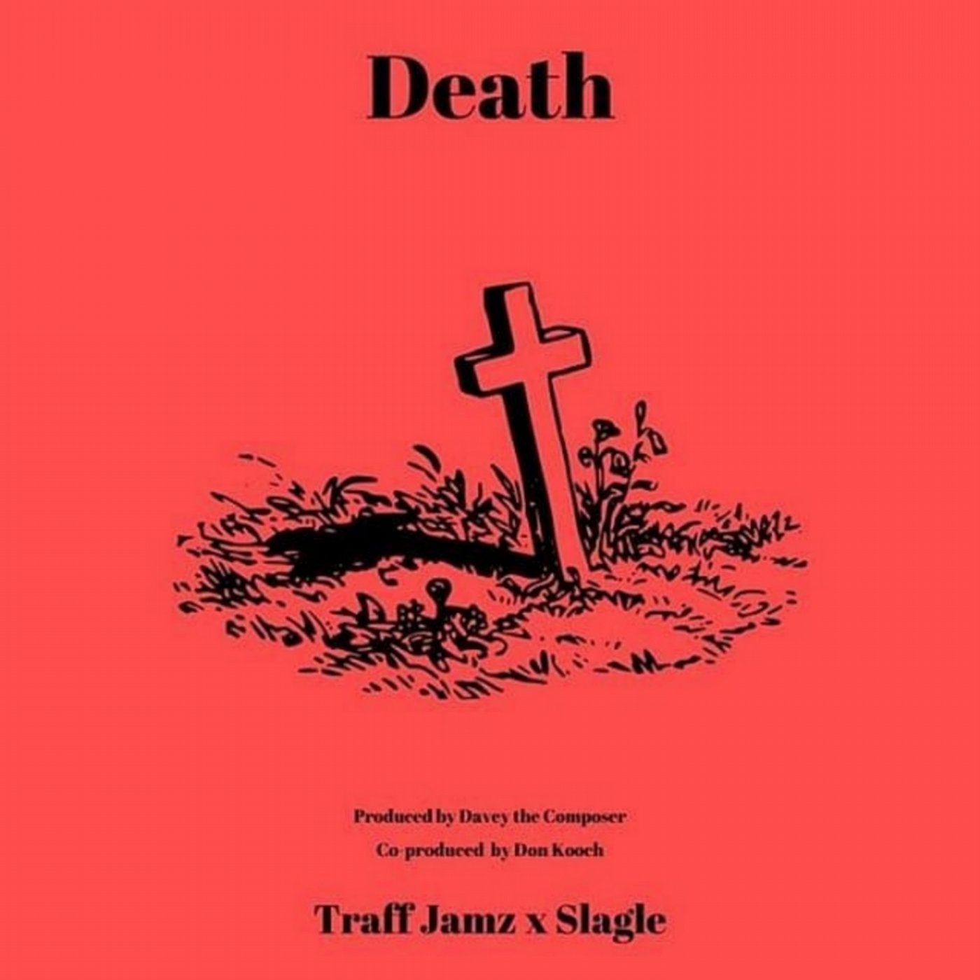 Death (feat. Traff Jamz)