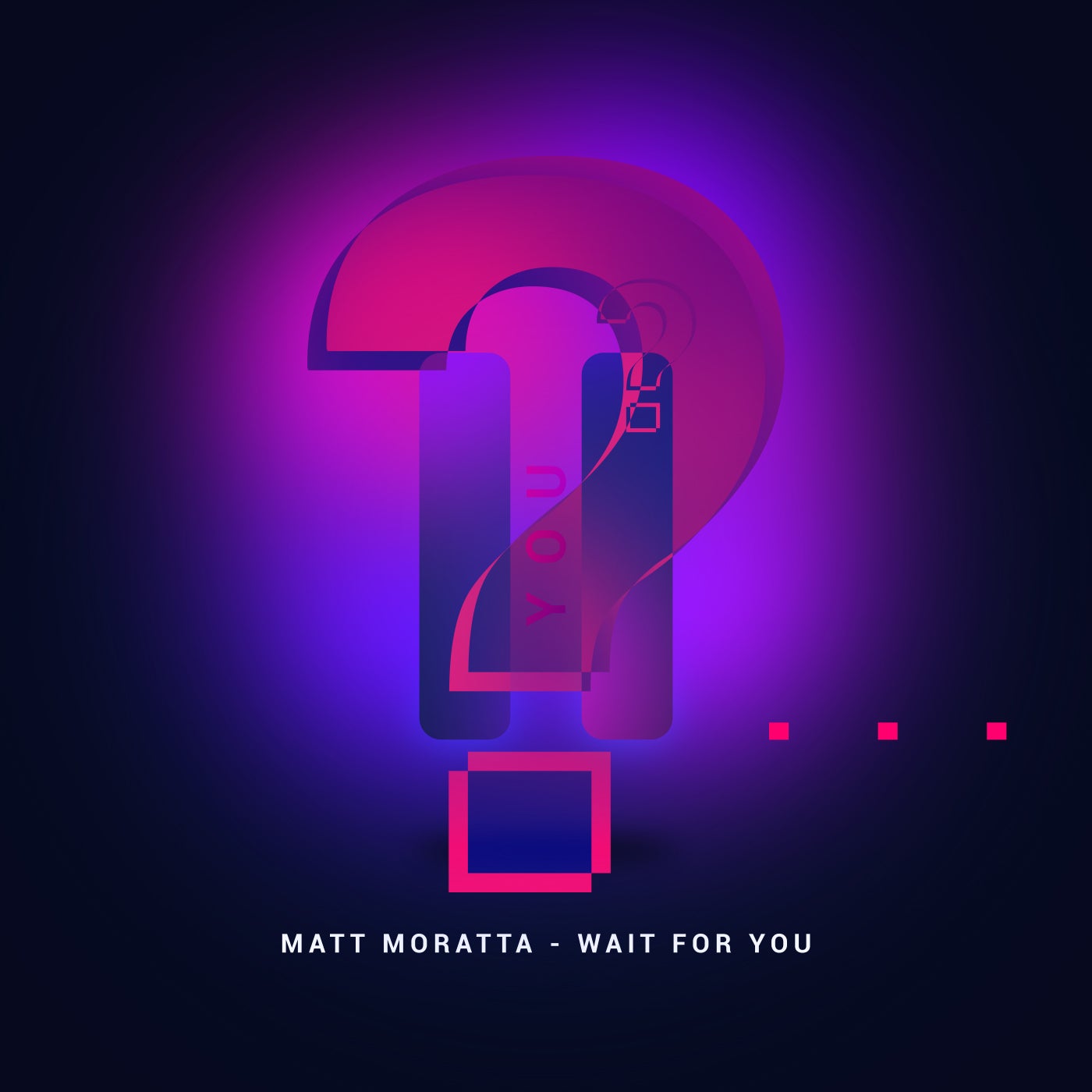 Wait For You