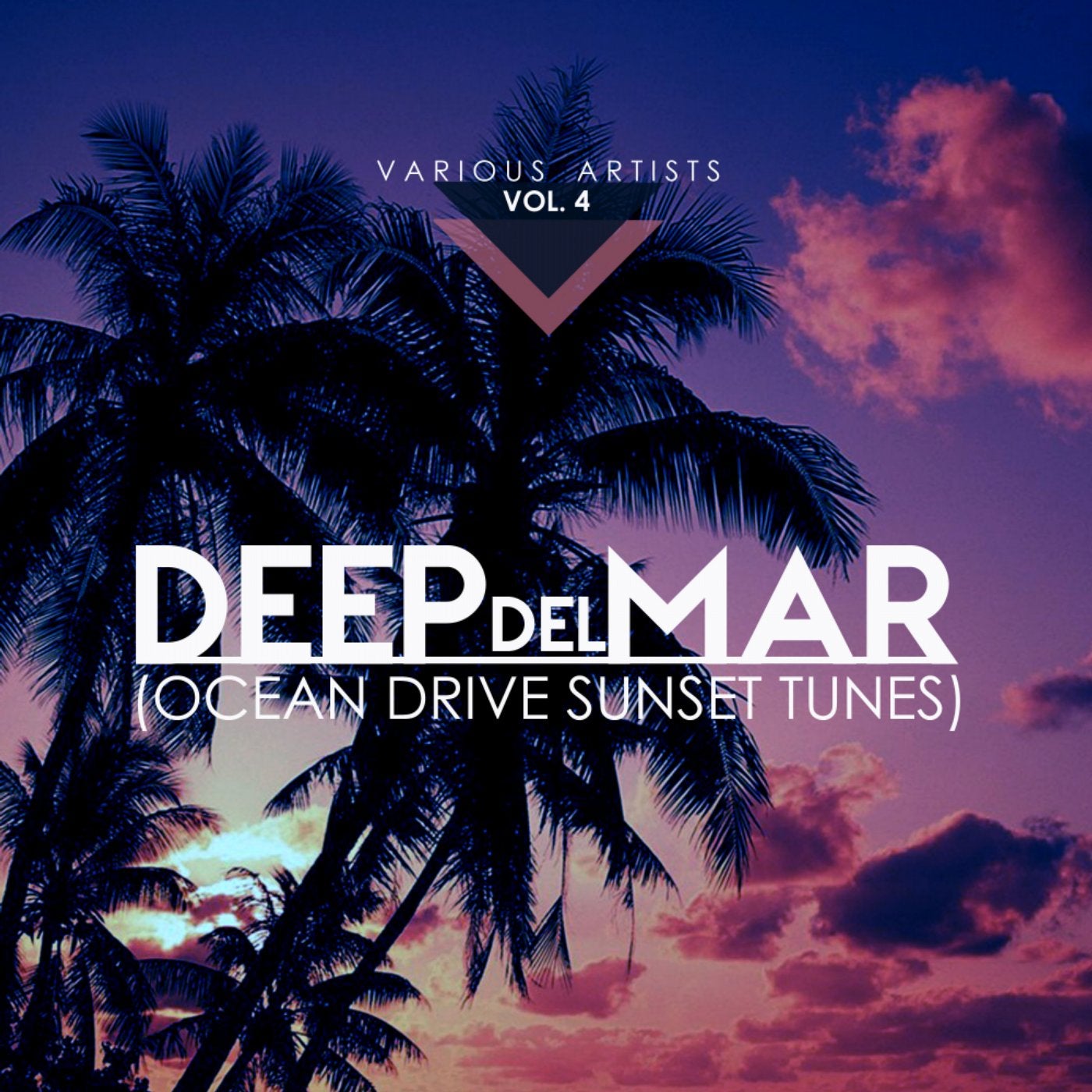 Deep Del Mar (Ocean Drive Sunset Tunes), Vol. 4