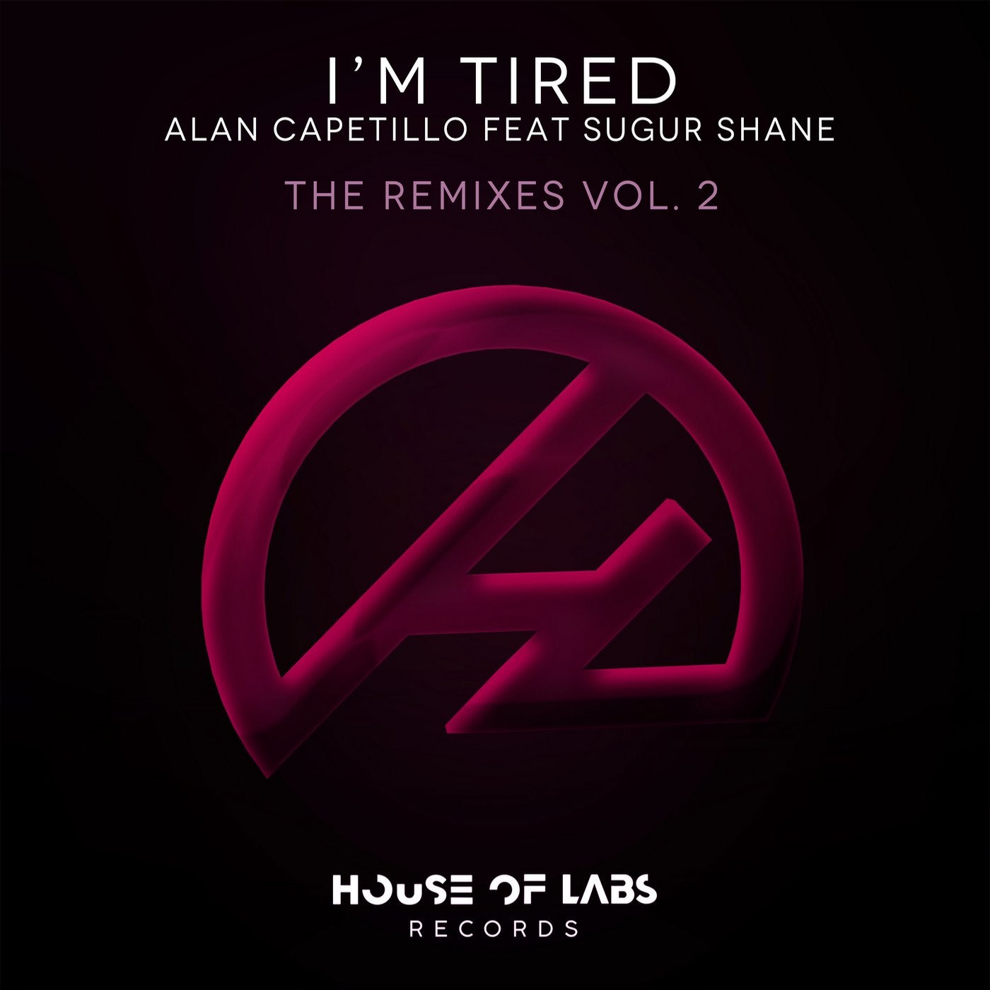 I'm Tired (The Remixes, Vol. 2)
