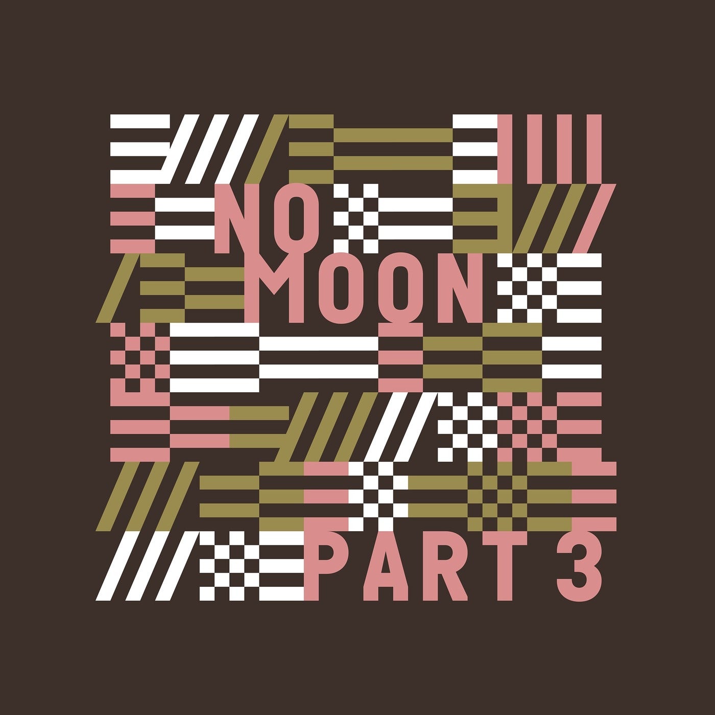 No Moon, Pt. 3