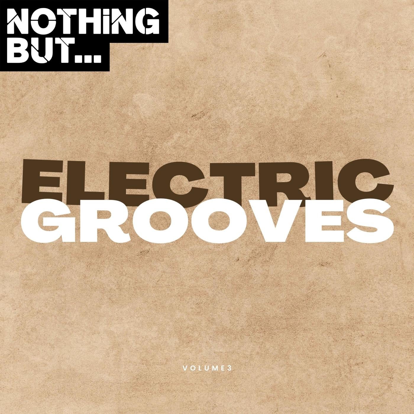 Nothing But... Electric Grooves, Vol. 03