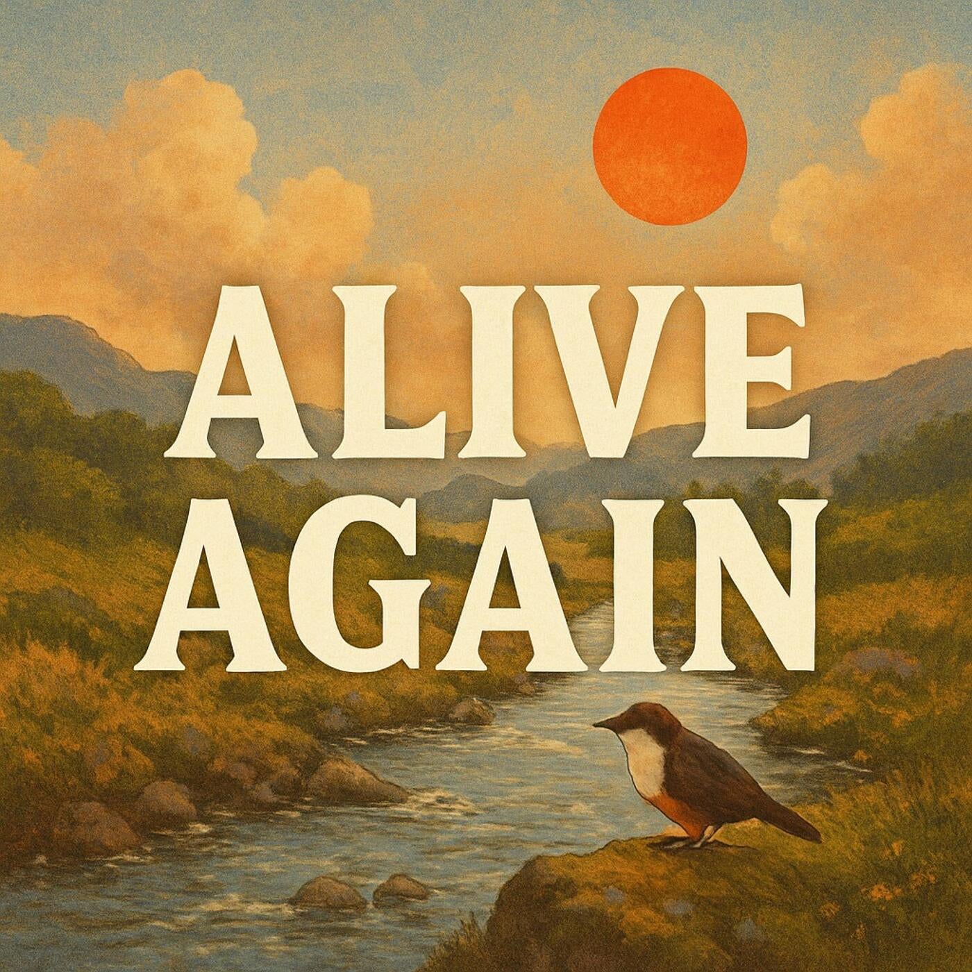 Alive Again