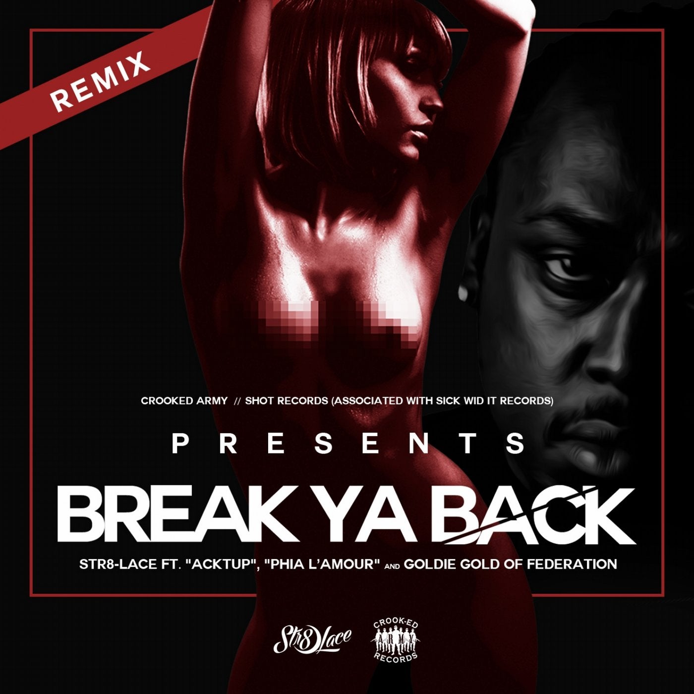 Break Ya Back (feat. Goldie Gold, Acktup & Phia L'amour) [Remix] - Single