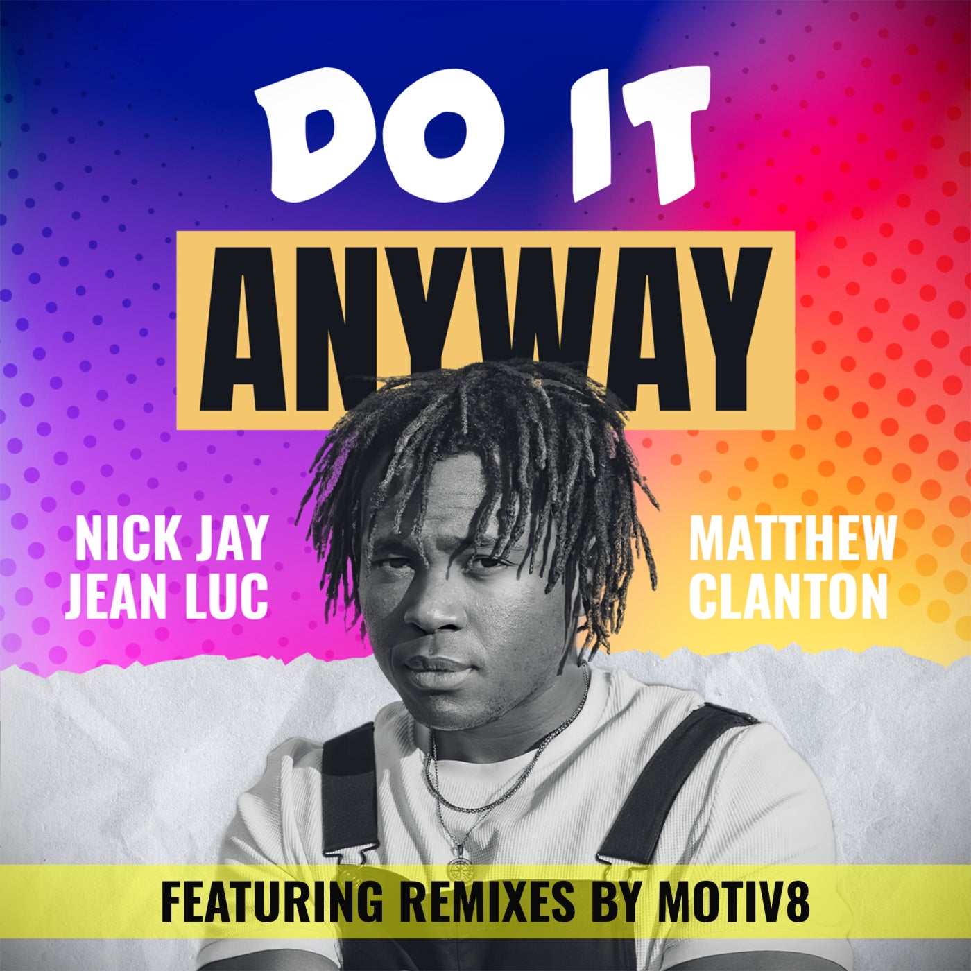 Do It Anyway (Motiv8 Remix)