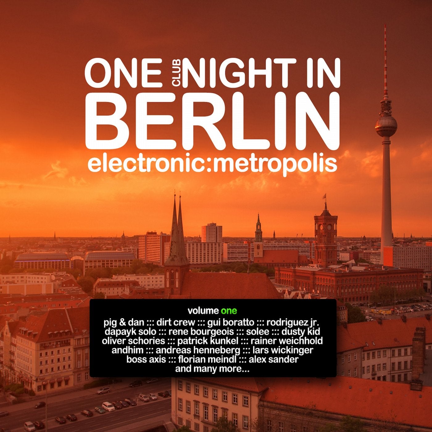 One Clubnight in Berlin - Electronic Metropolis, Vol. 1