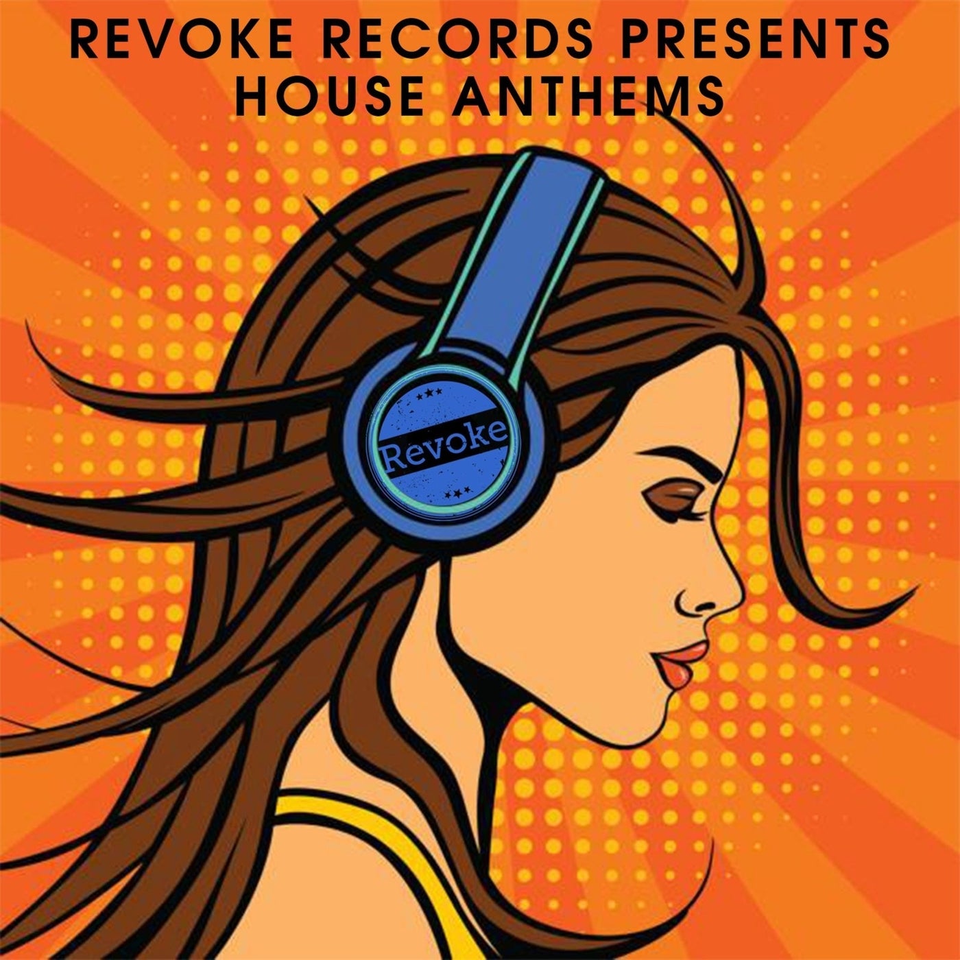 Revoke Records Presents House Anthems